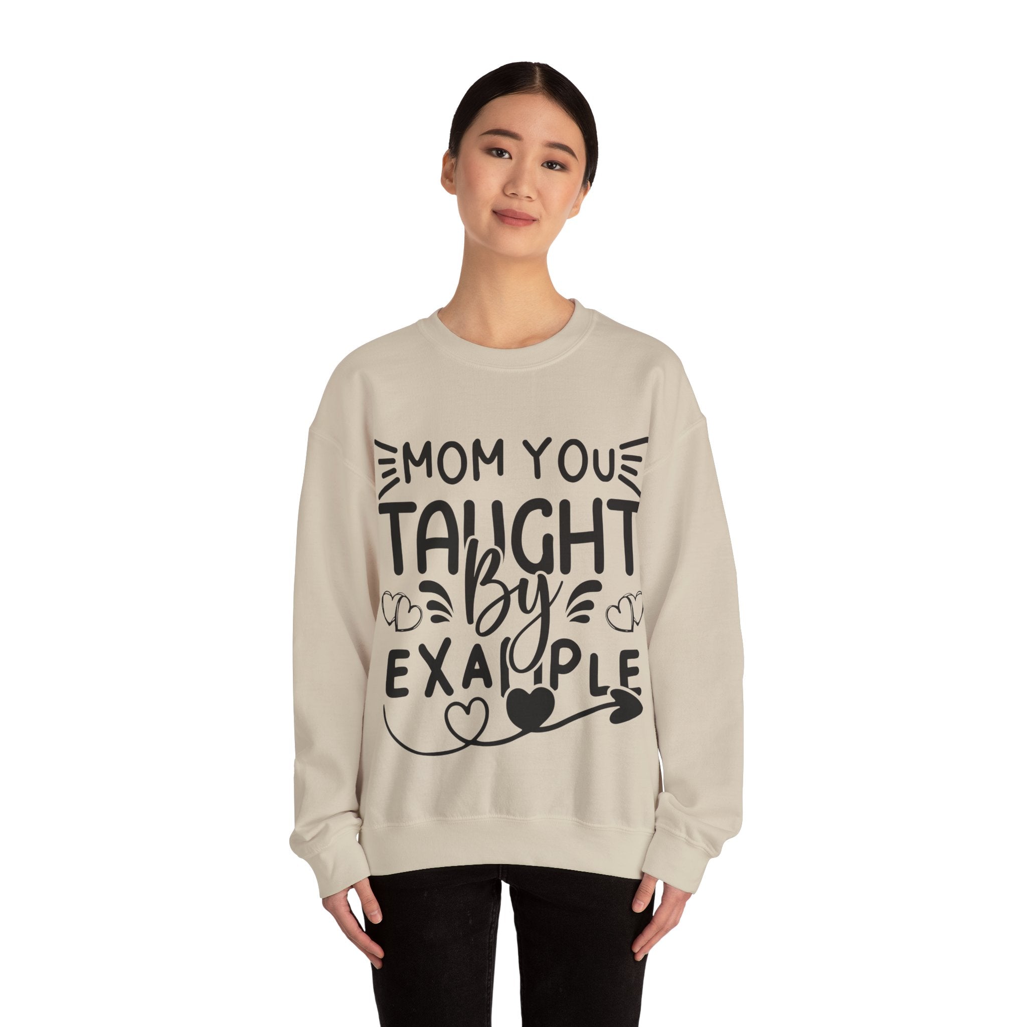 Mom You Taught By Example Jumper
