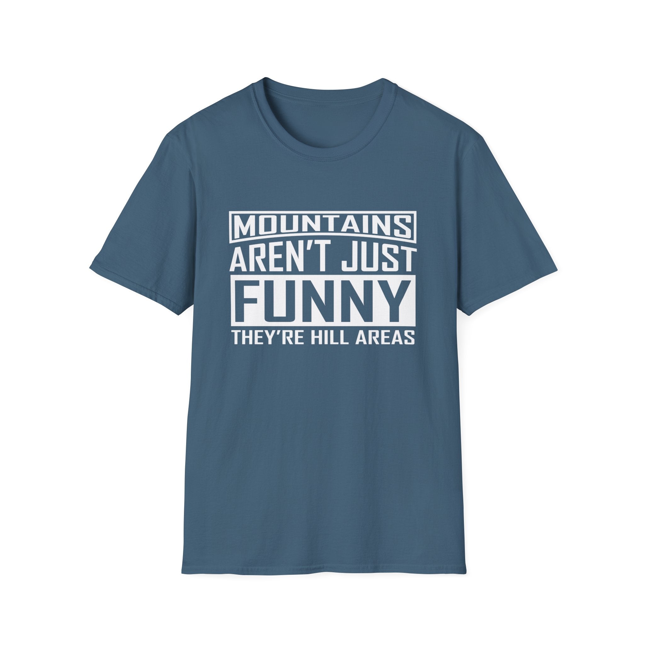 Mountains Aren't Just Fun Men's T-Shirt