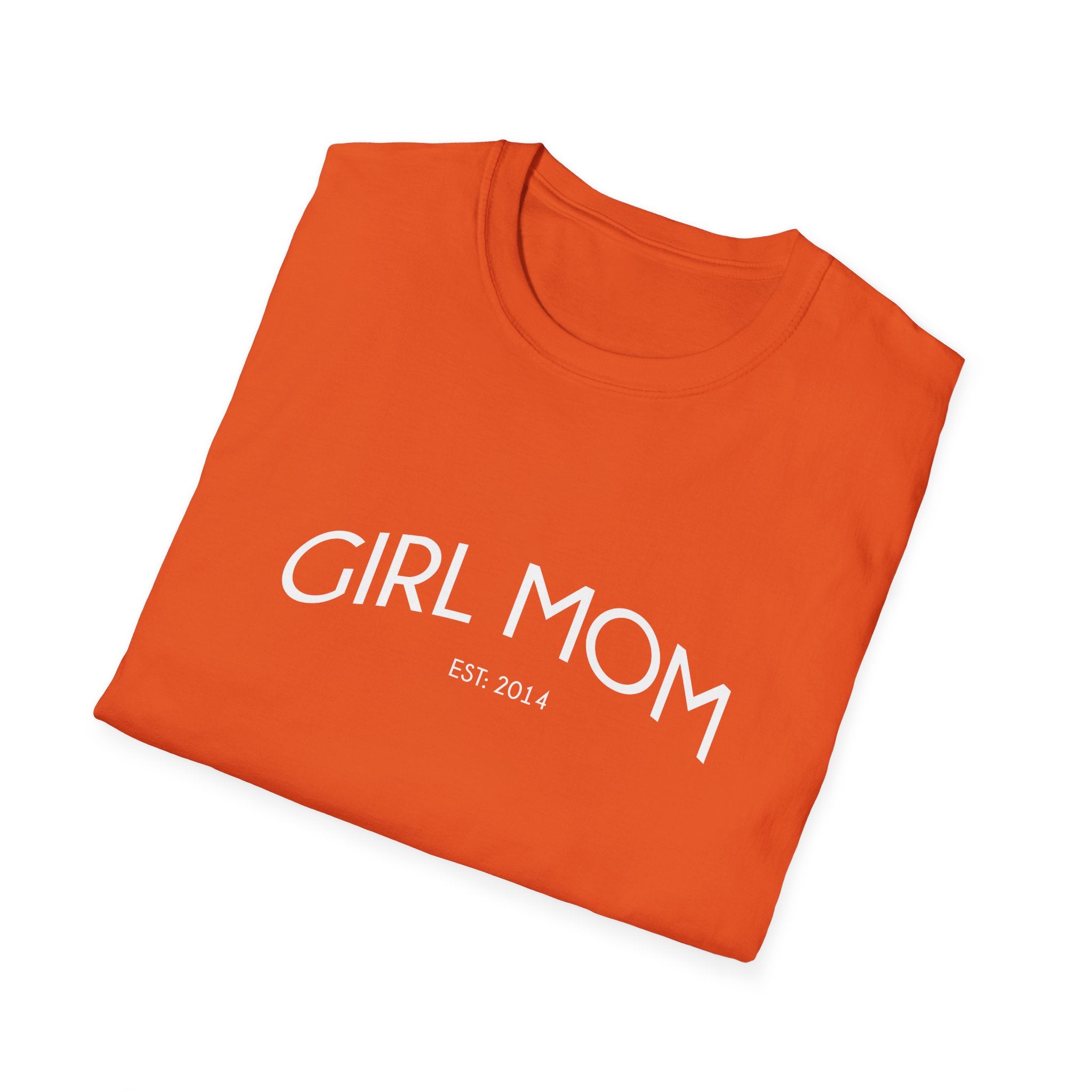 Girl Mom Established Woman's T-Shirt