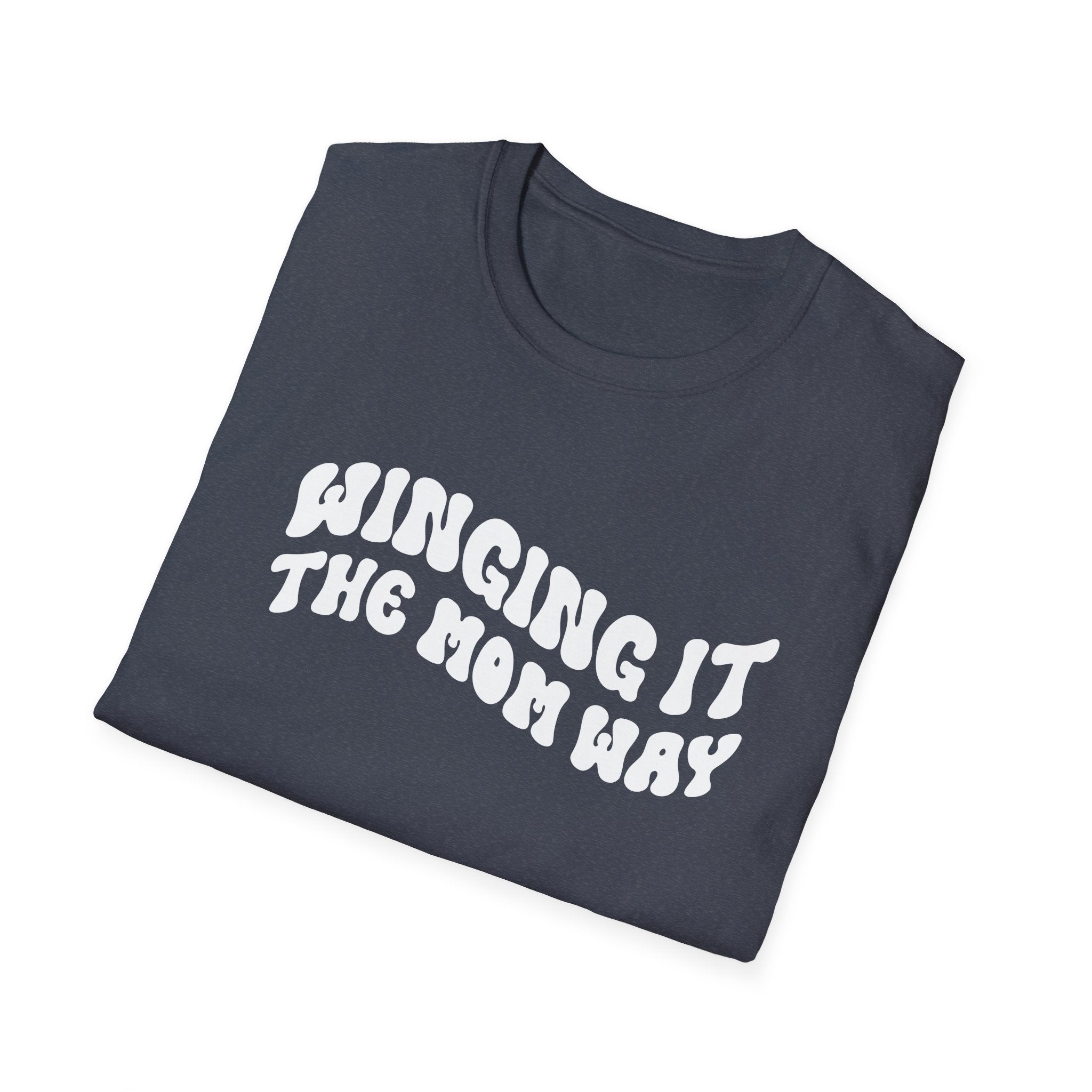 Winging It The Mom Way Woman's T-Shirt