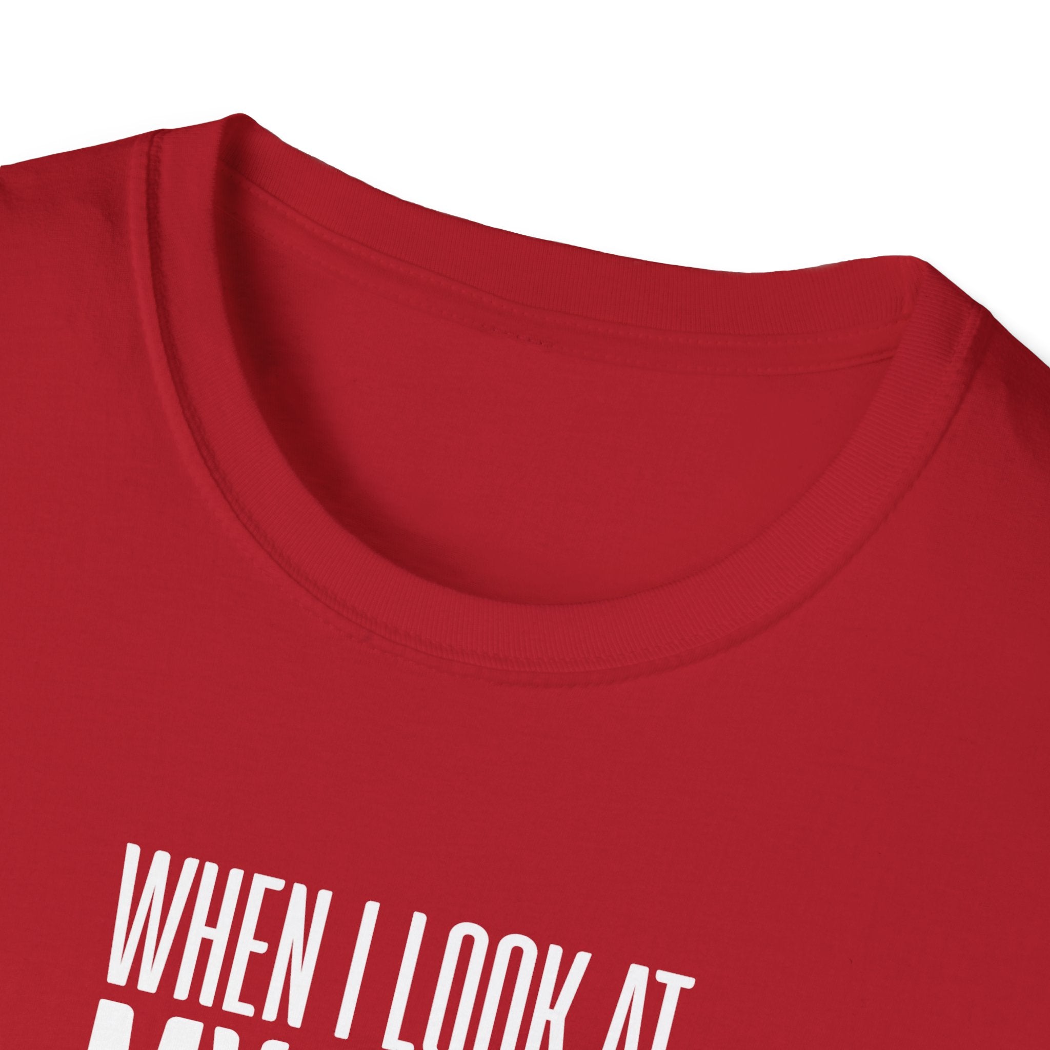 When I Look At My Wife I Think Damn Men's T-Shirt