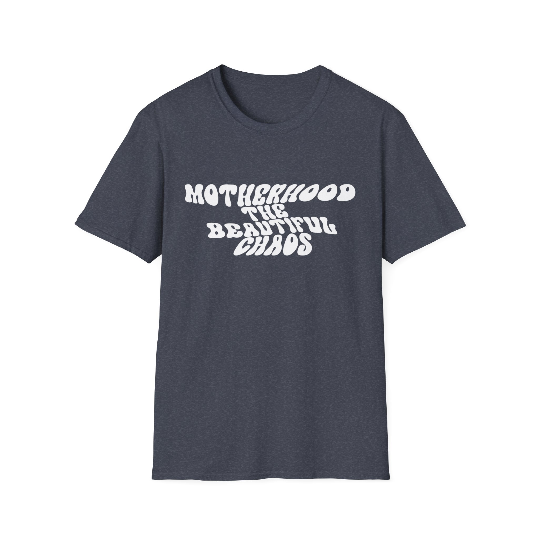 Motherhood The Beautiful Chaos Woman's T-Shirt