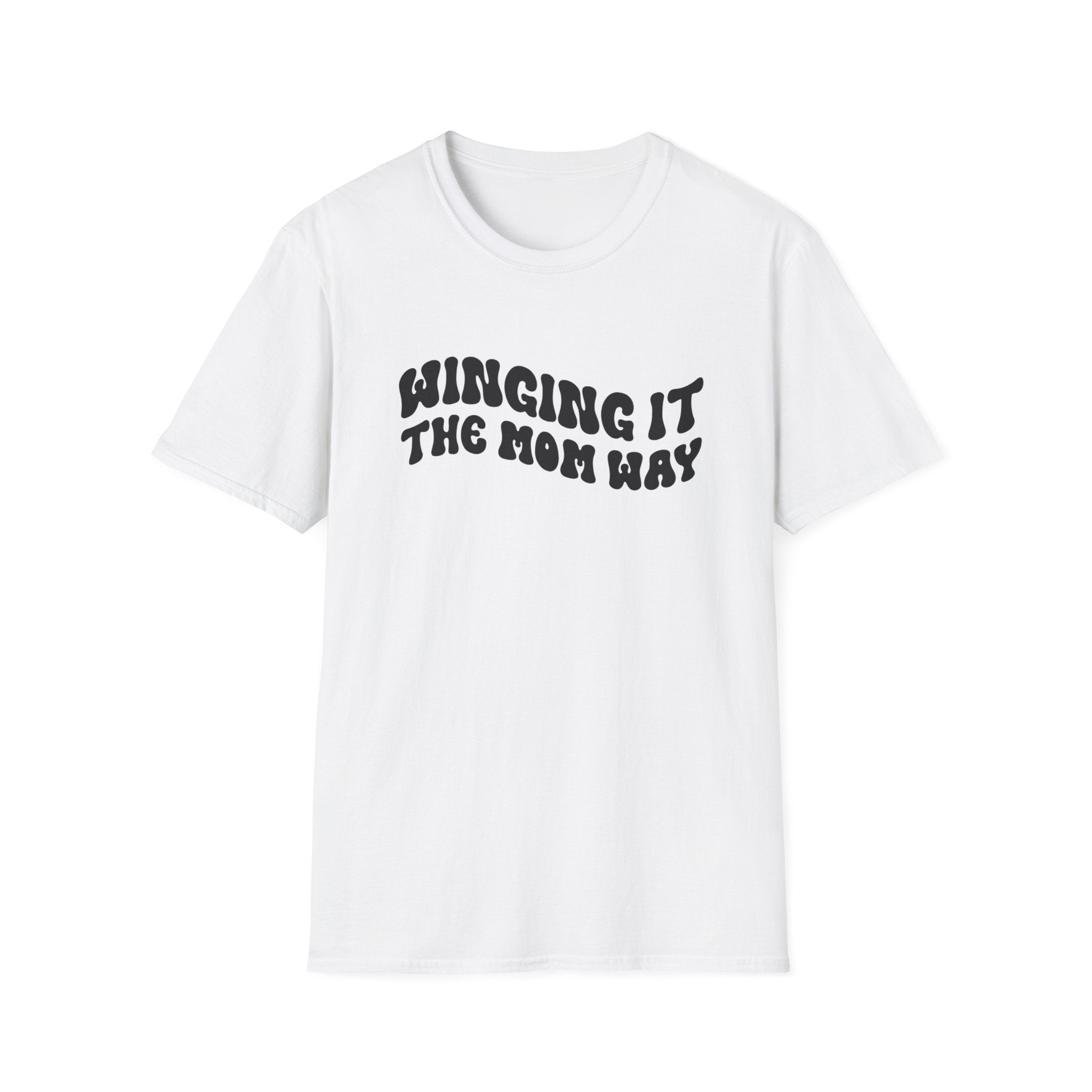 Winging It The Mom Way Woman's T-Shirt