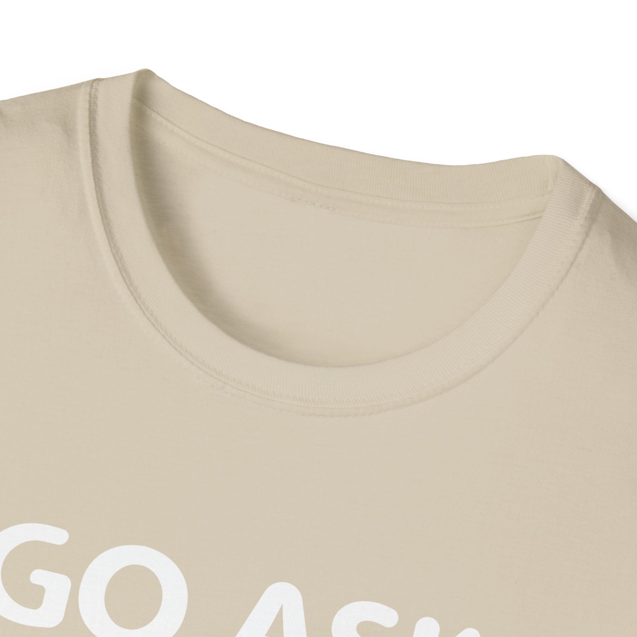 Go Ask Your Mother Men's T-Shirt