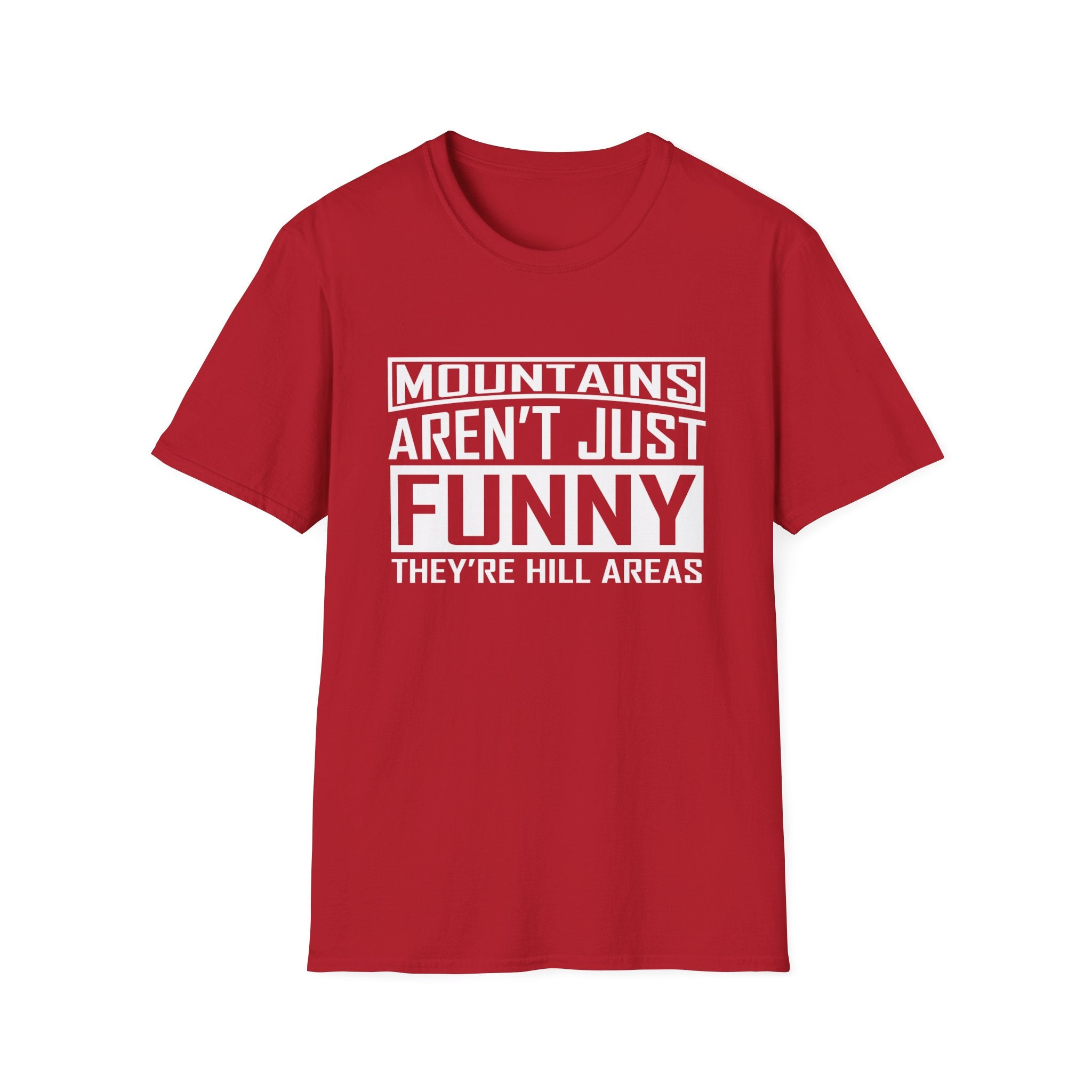 Mountains Aren't Just Fun Men's T-Shirt