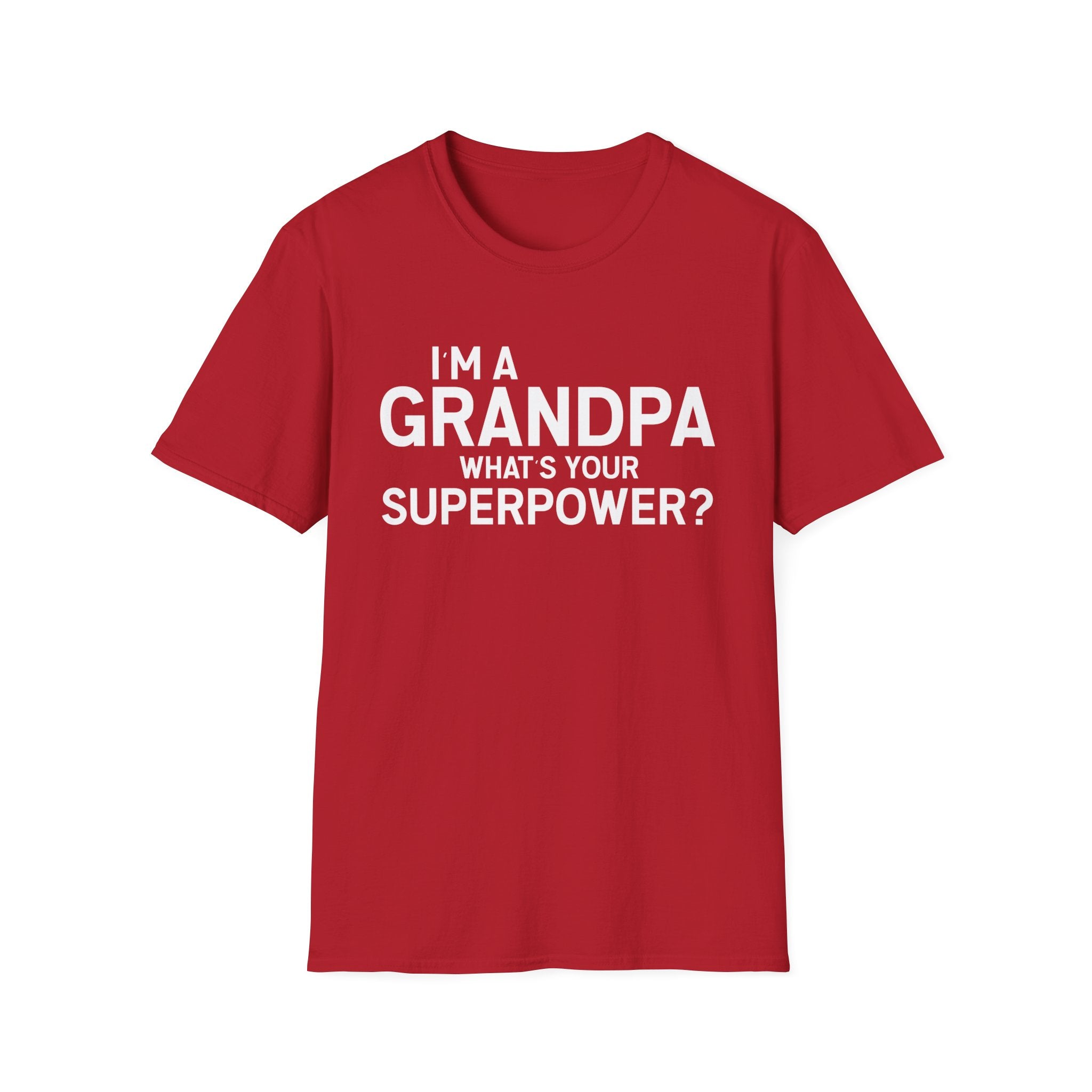 I'm A Grandpa What's Your Superpower Men's T-Shirt