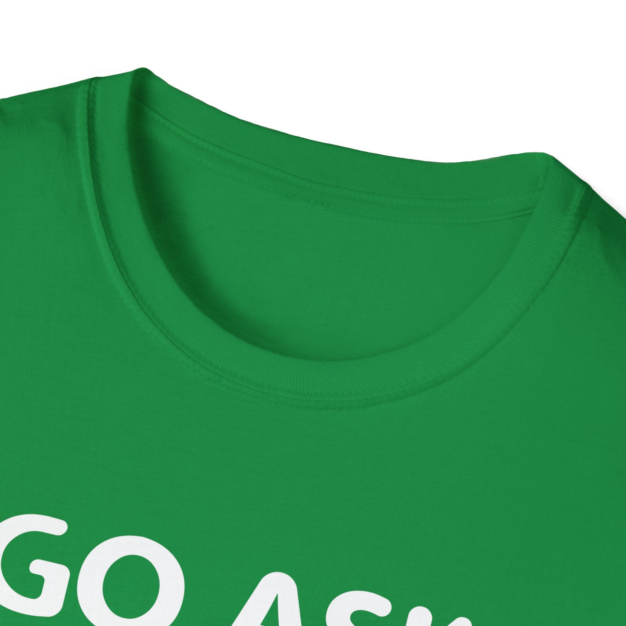 Go Ask Your Mother Men's T-Shirt