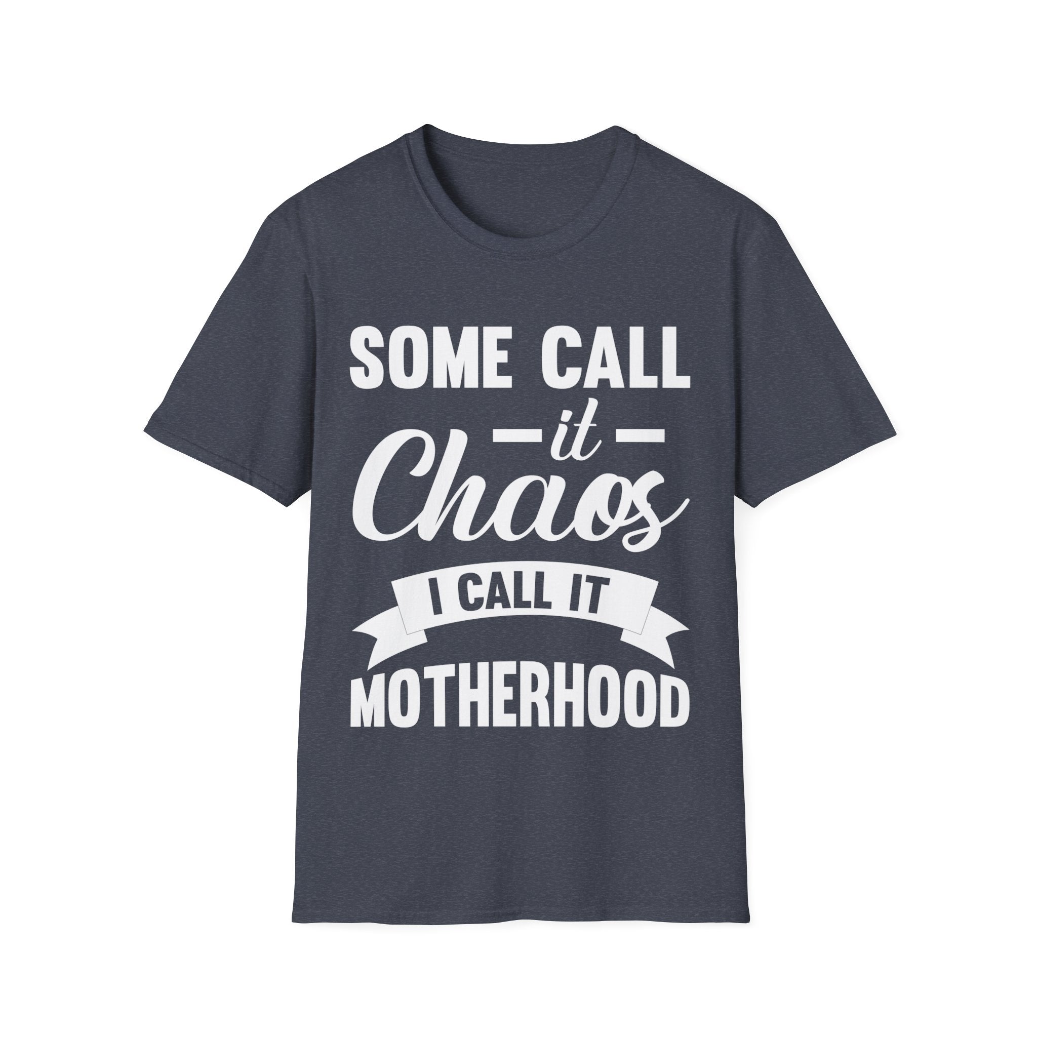 I Call It Motherhood Woman T-Shirt