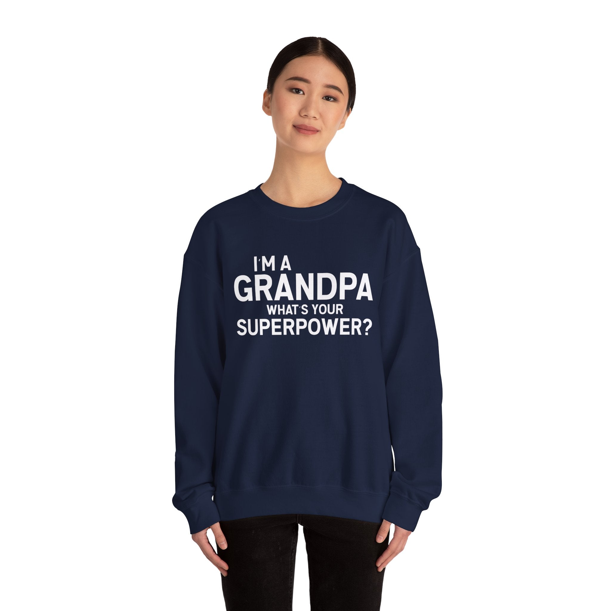 I'm A Grandpa What's Your Superpower Men's Sweatshirt