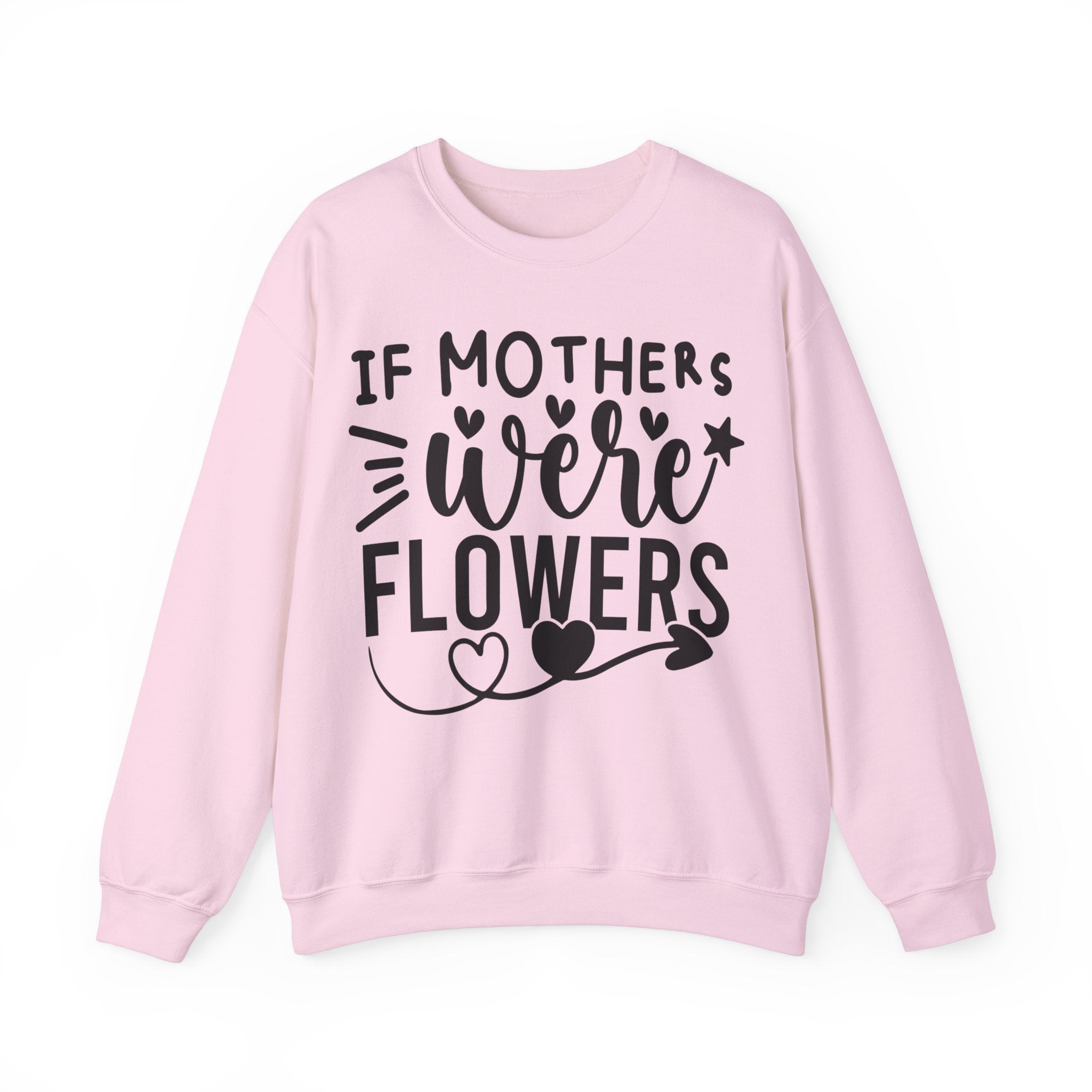 If Mothers Were Flowers Jumper