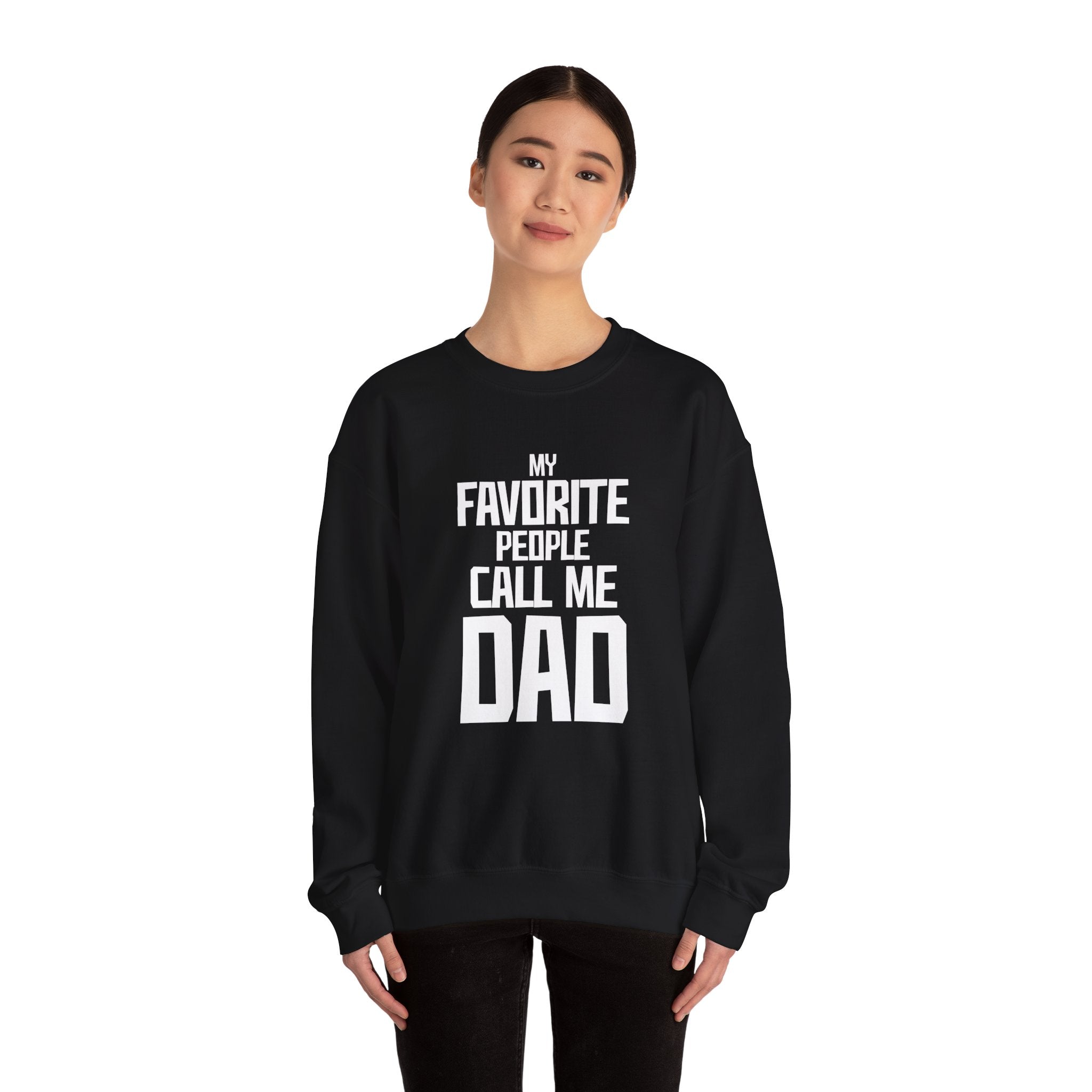 My Favourite People Call Me Dad Men's Sweatshirt