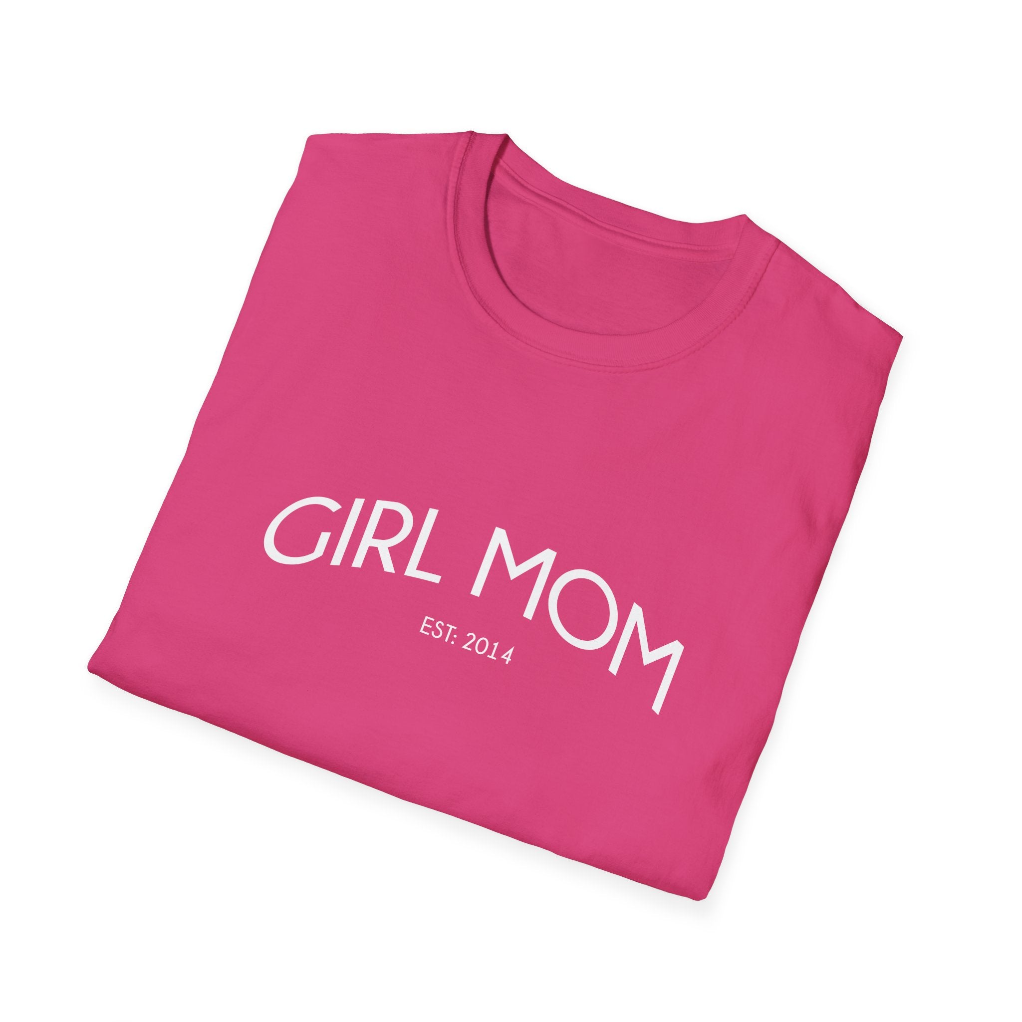Girl Mom Established Woman's T-Shirt