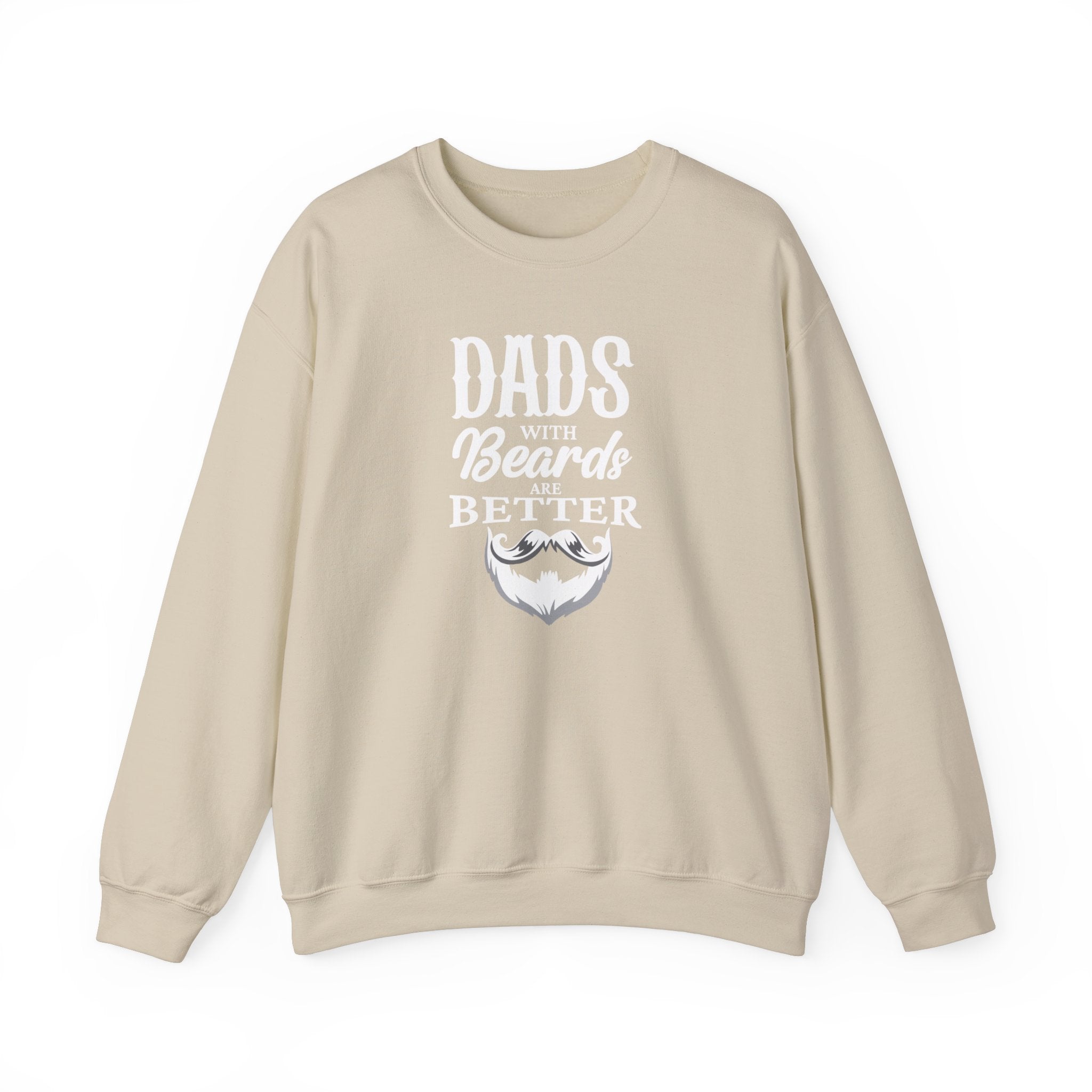 Dad's With Beards Are Better Men's Sweatshirt