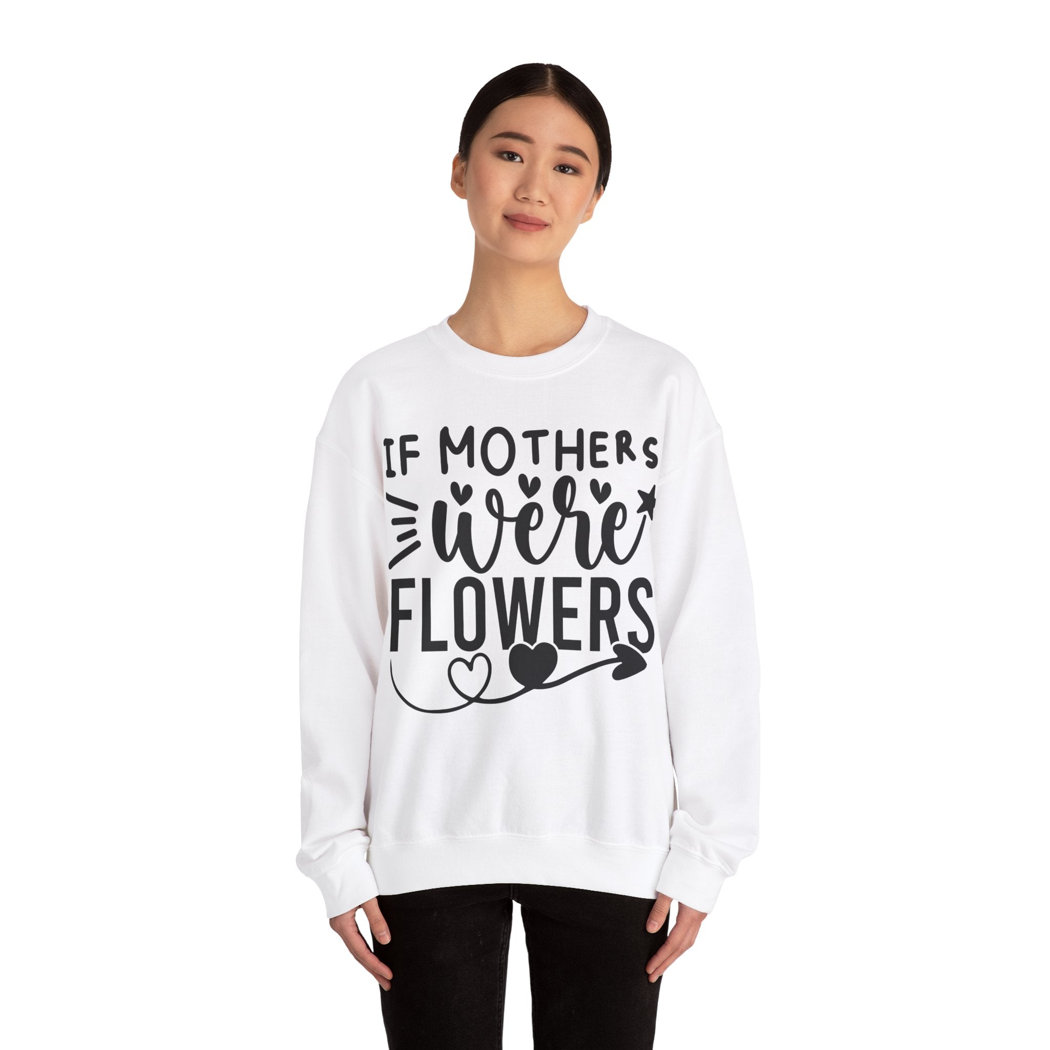 If Mothers Were Flowers Jumper