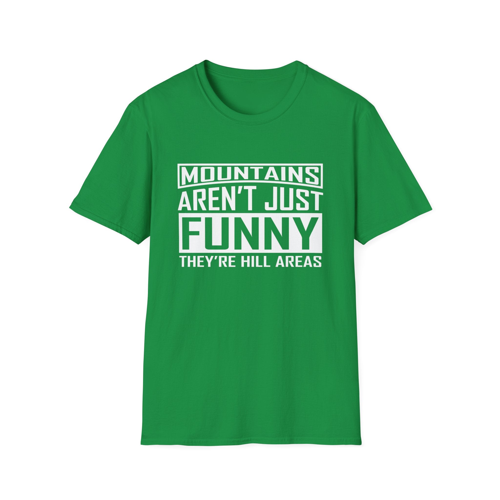 Mountains Aren't Just Fun Men's T-Shirt
