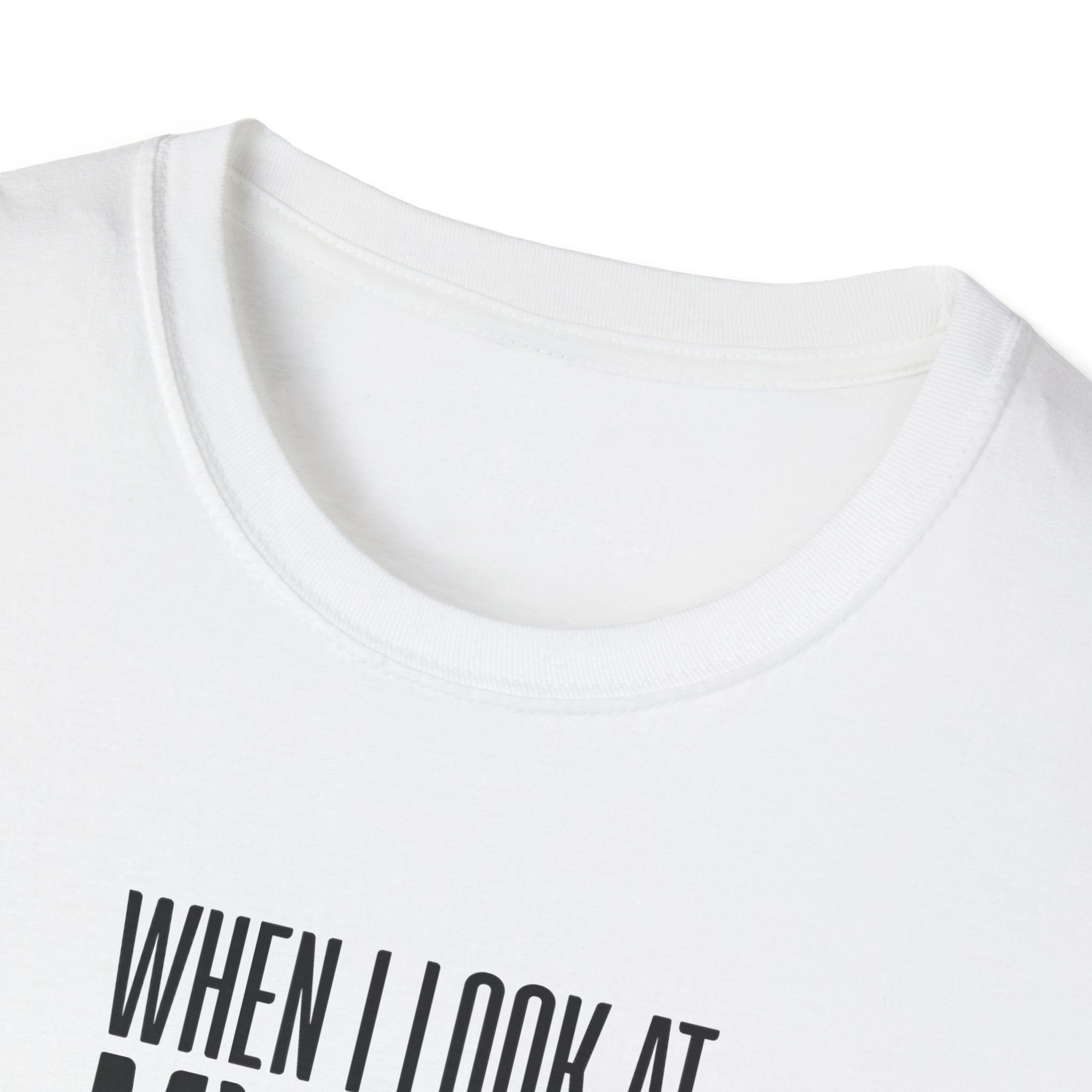 When I Look At My Wife I Think Damn Men's T-Shirt