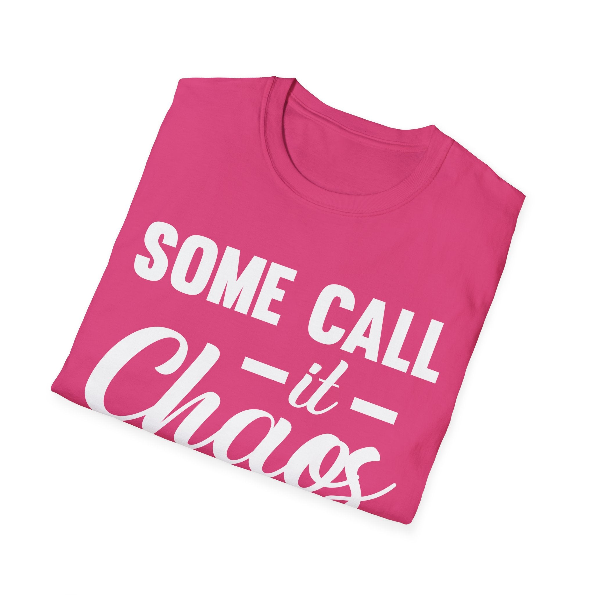 I Call It Motherhood Woman T-Shirt