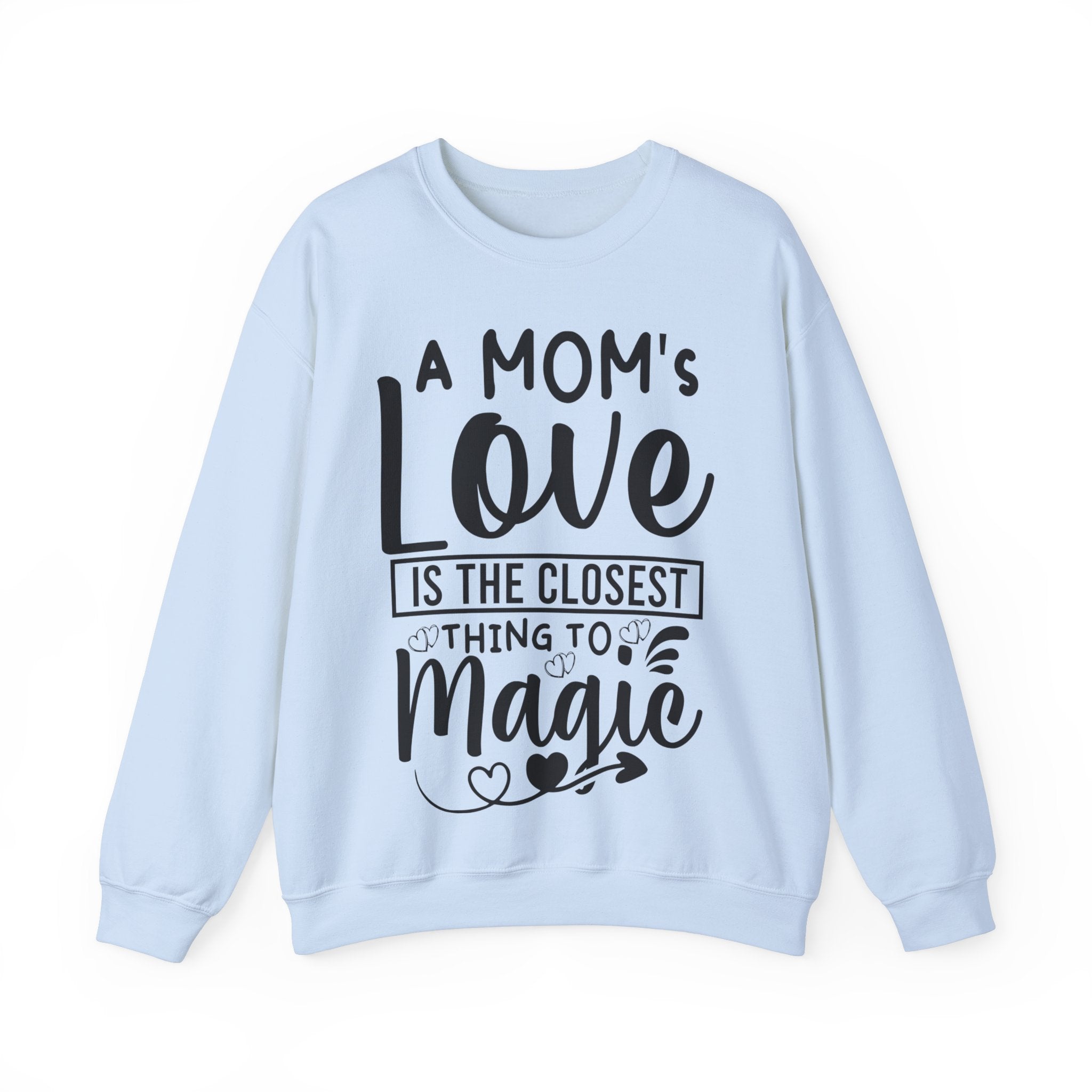 A Moms Love Is The Closest Thing To Magic Jumper