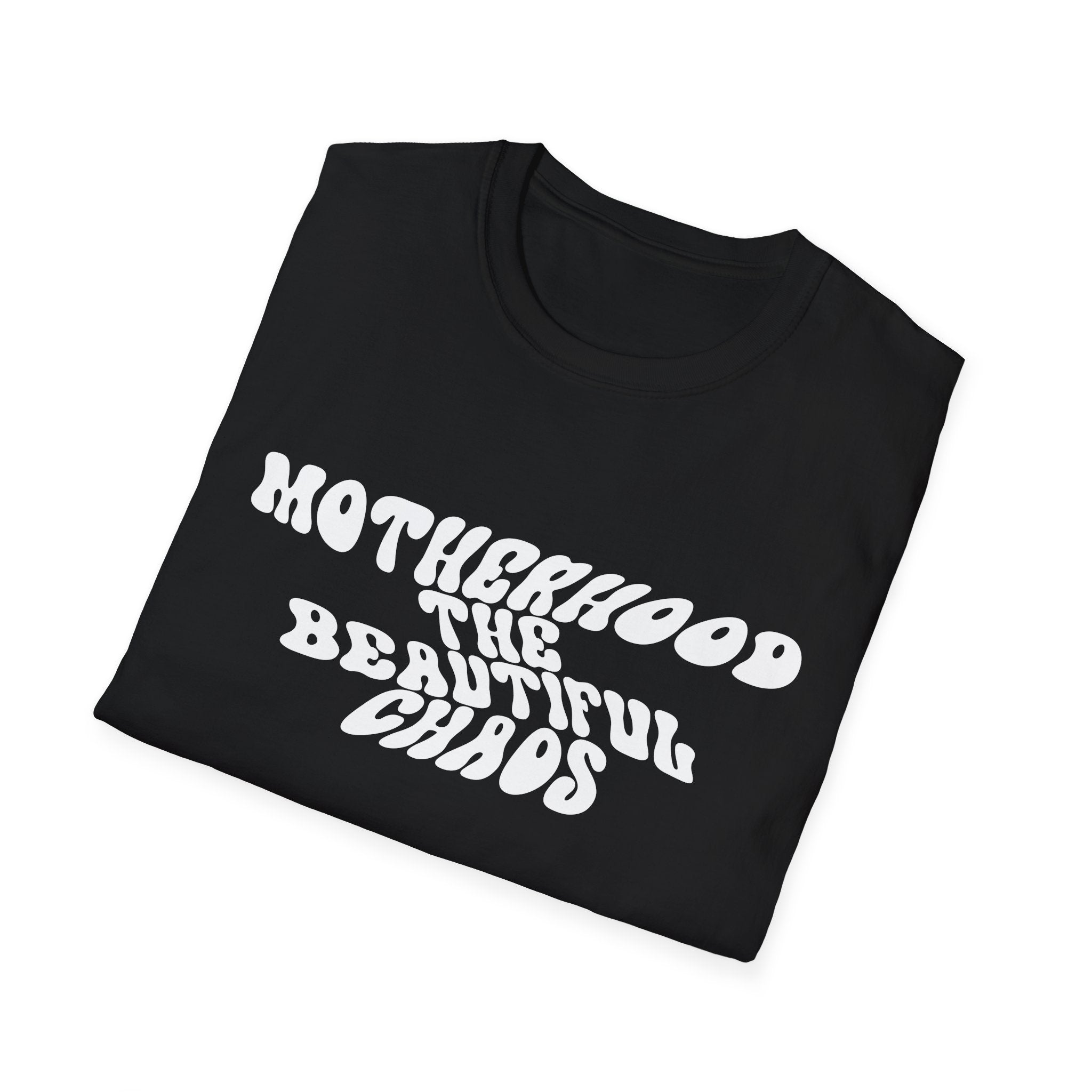 Motherhood The Beautiful Chaos Woman's T-Shirt
