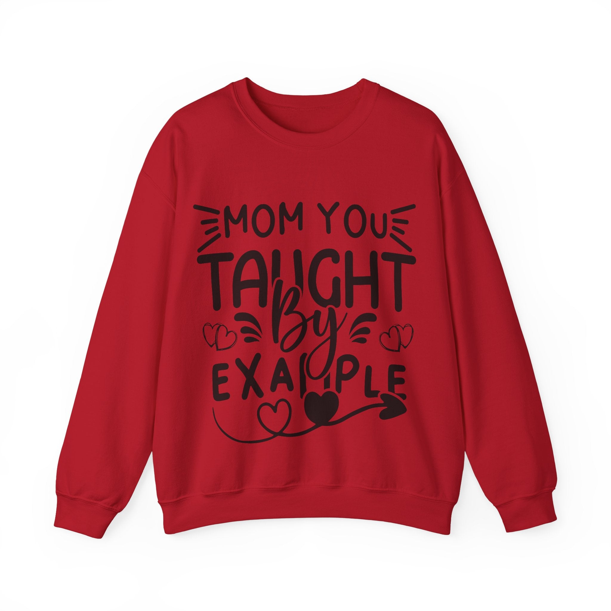 Mom You Taught By Example Jumper