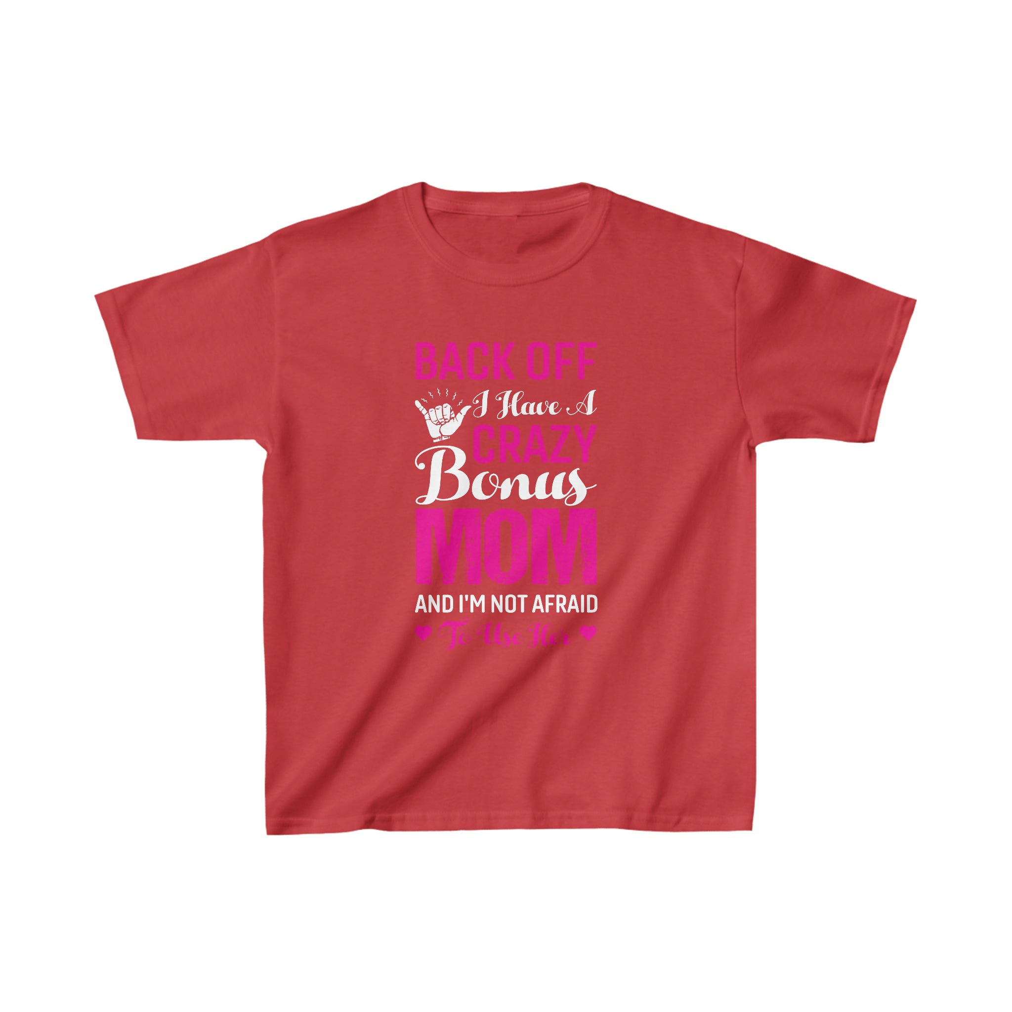 Back Off I Have A Crazy Mom Kids T-Shirt