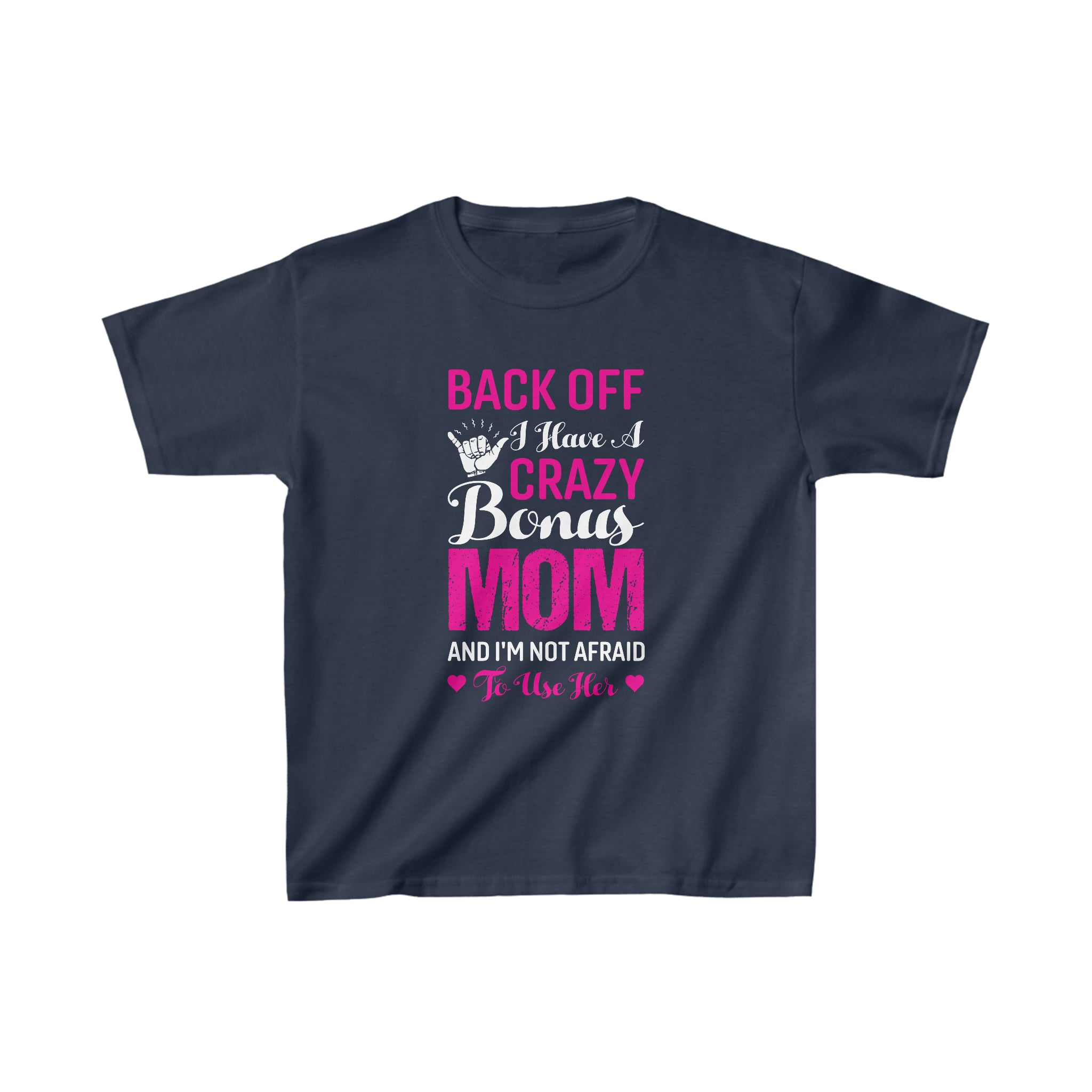 Back Off I Have A Crazy Mom Kids T-Shirt