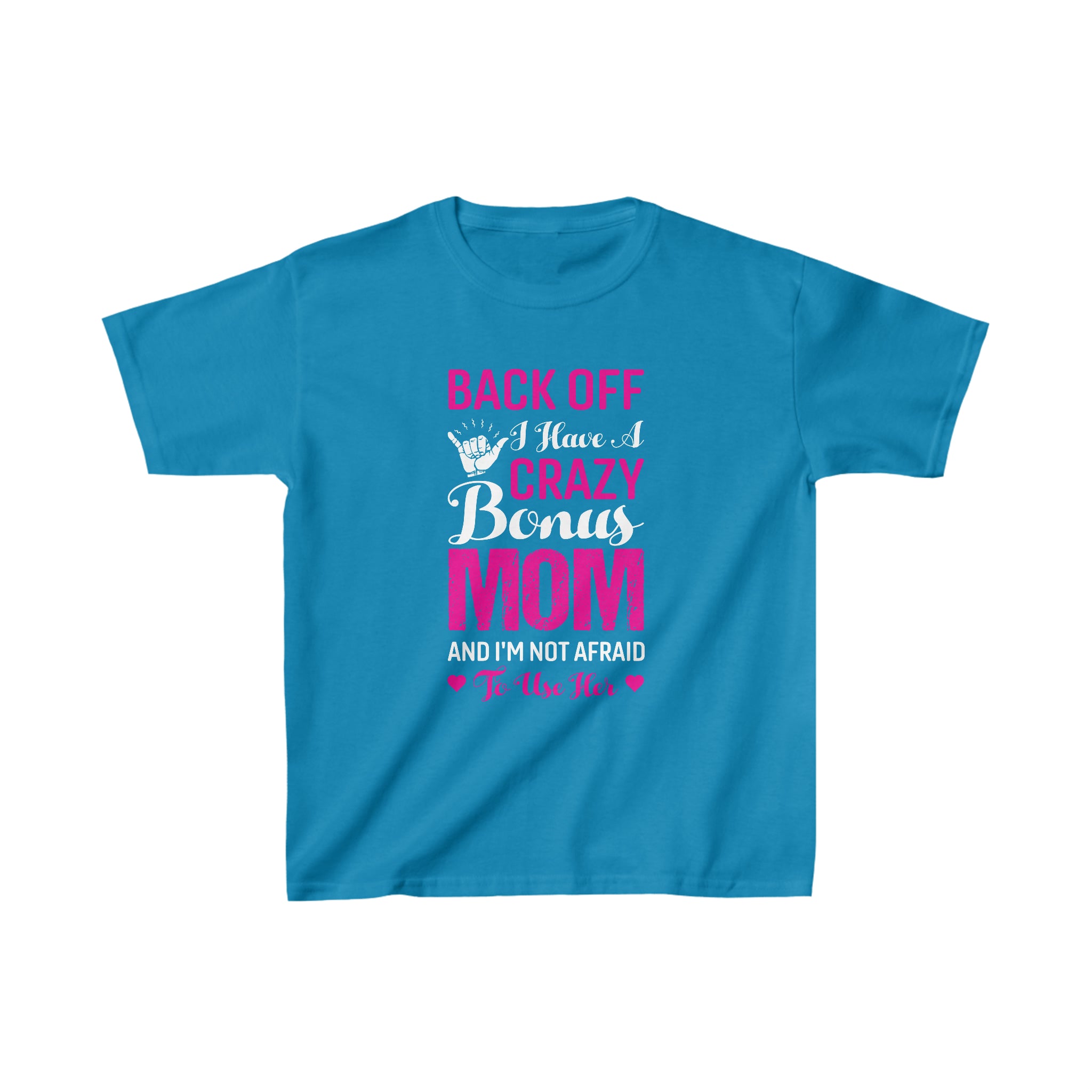 Back Off I Have A Crazy Mom Kids T-Shirt