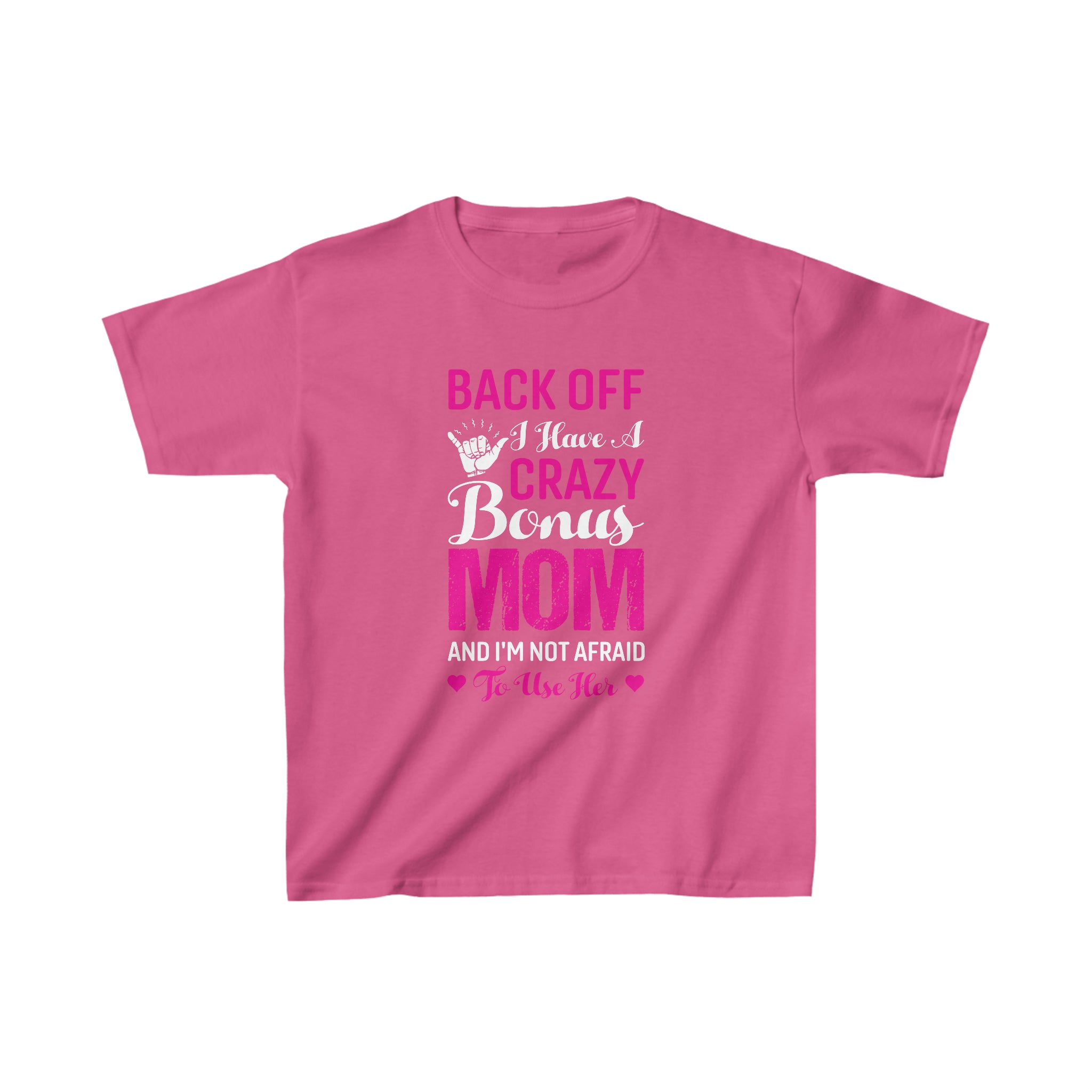 Back Off I Have A Crazy Mom Kids T-Shirt