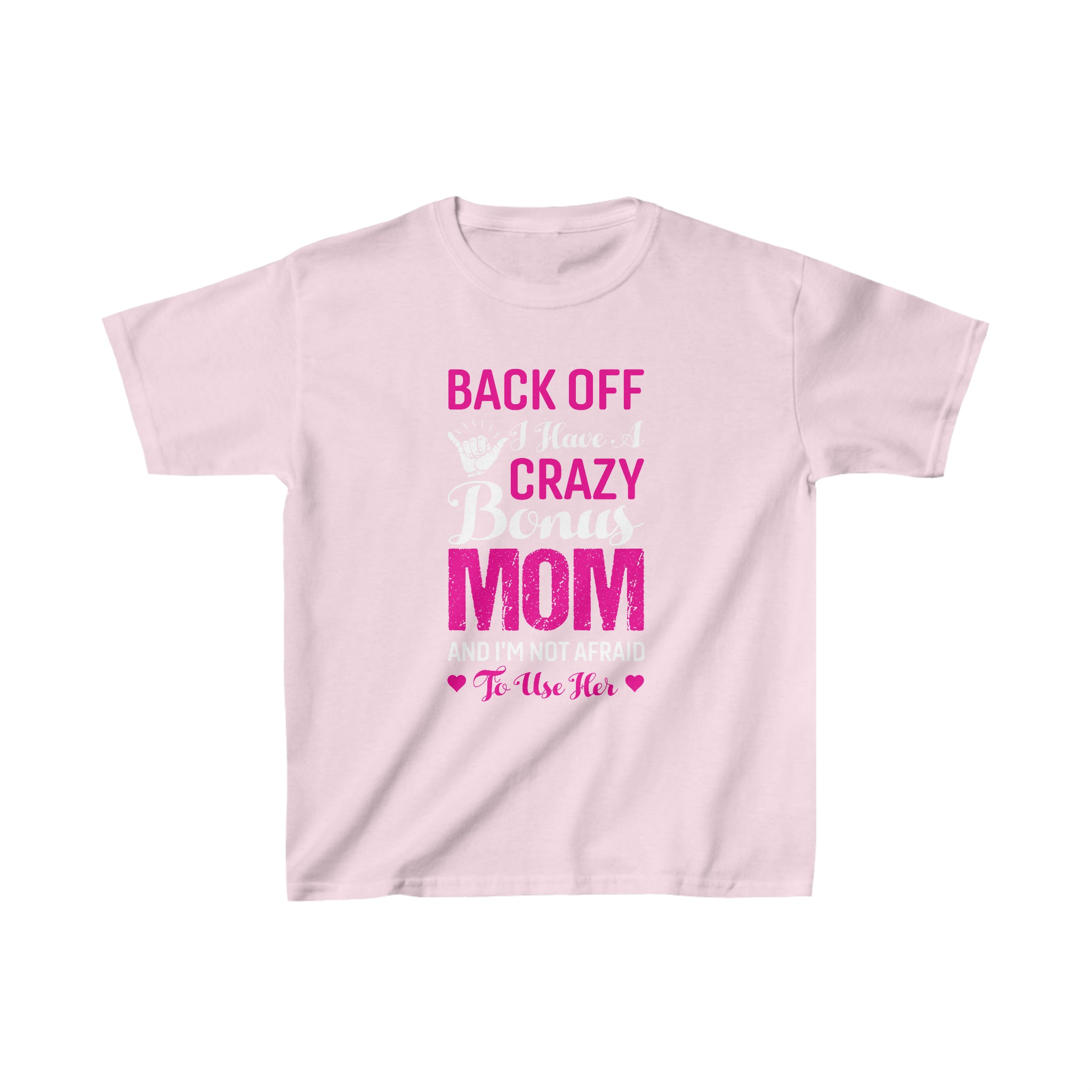 Back Off I Have A Crazy Mom Kids T-Shirt