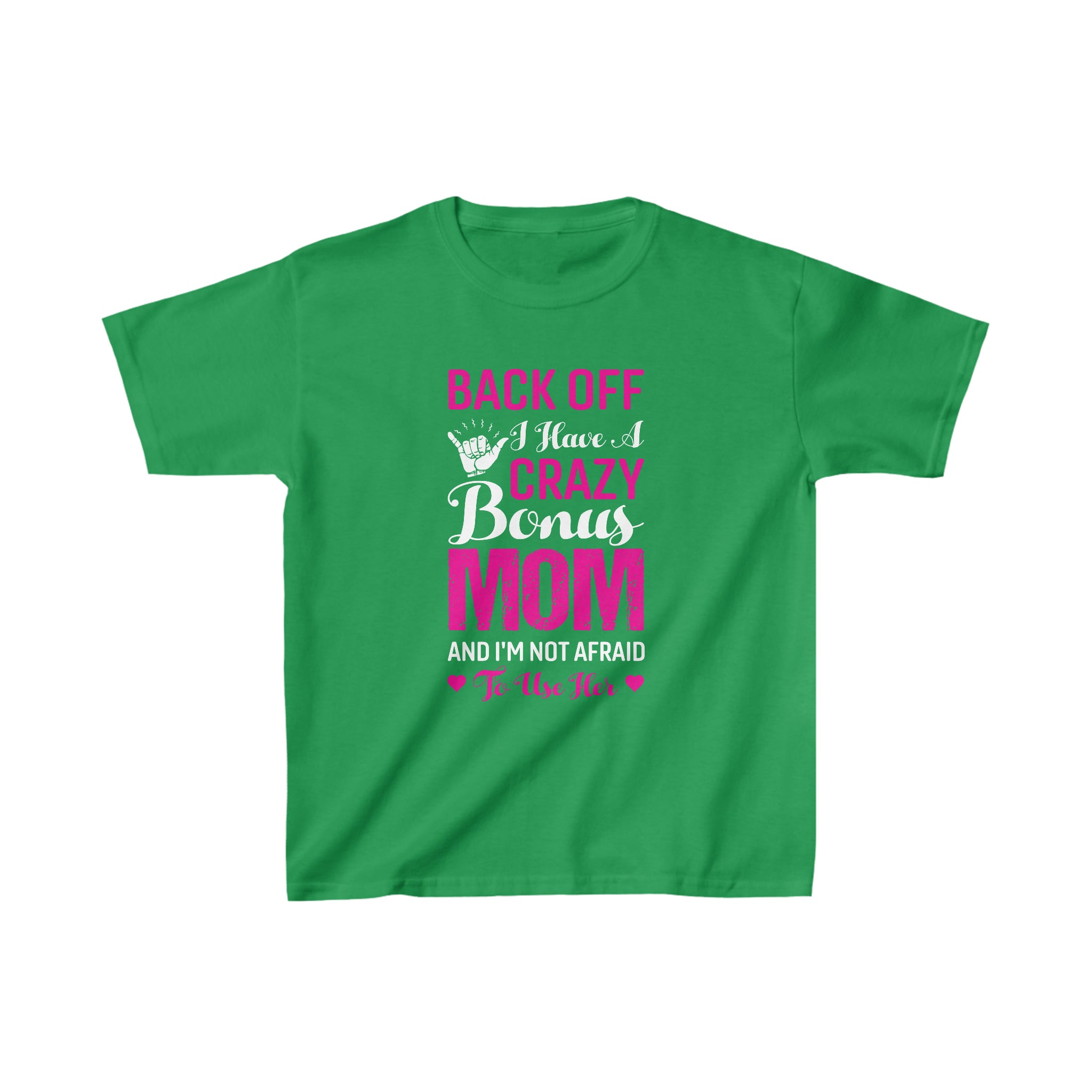 Back Off I Have A Crazy Mom Kids T-Shirt