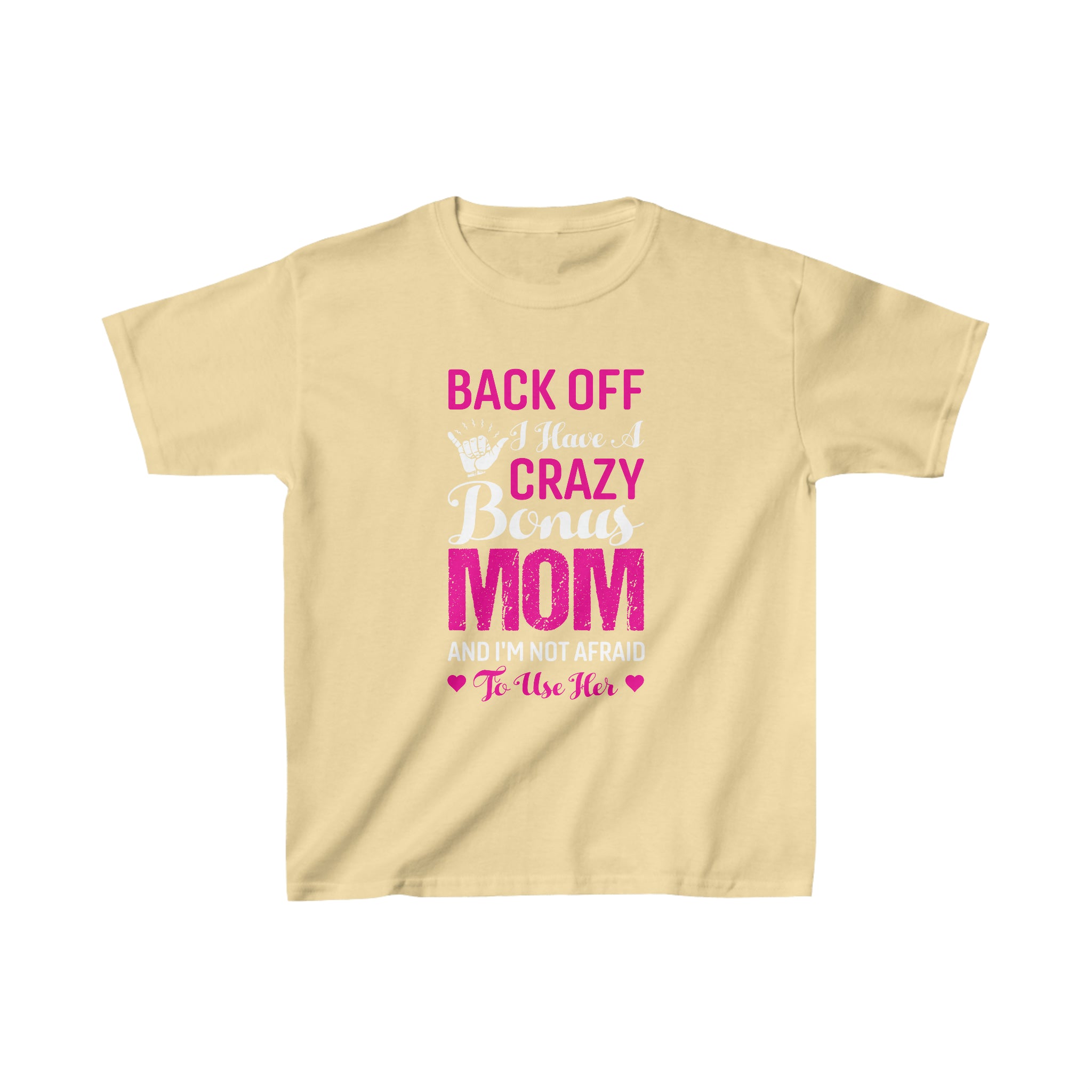 Back Off I Have A Crazy Mom Kids T-Shirt