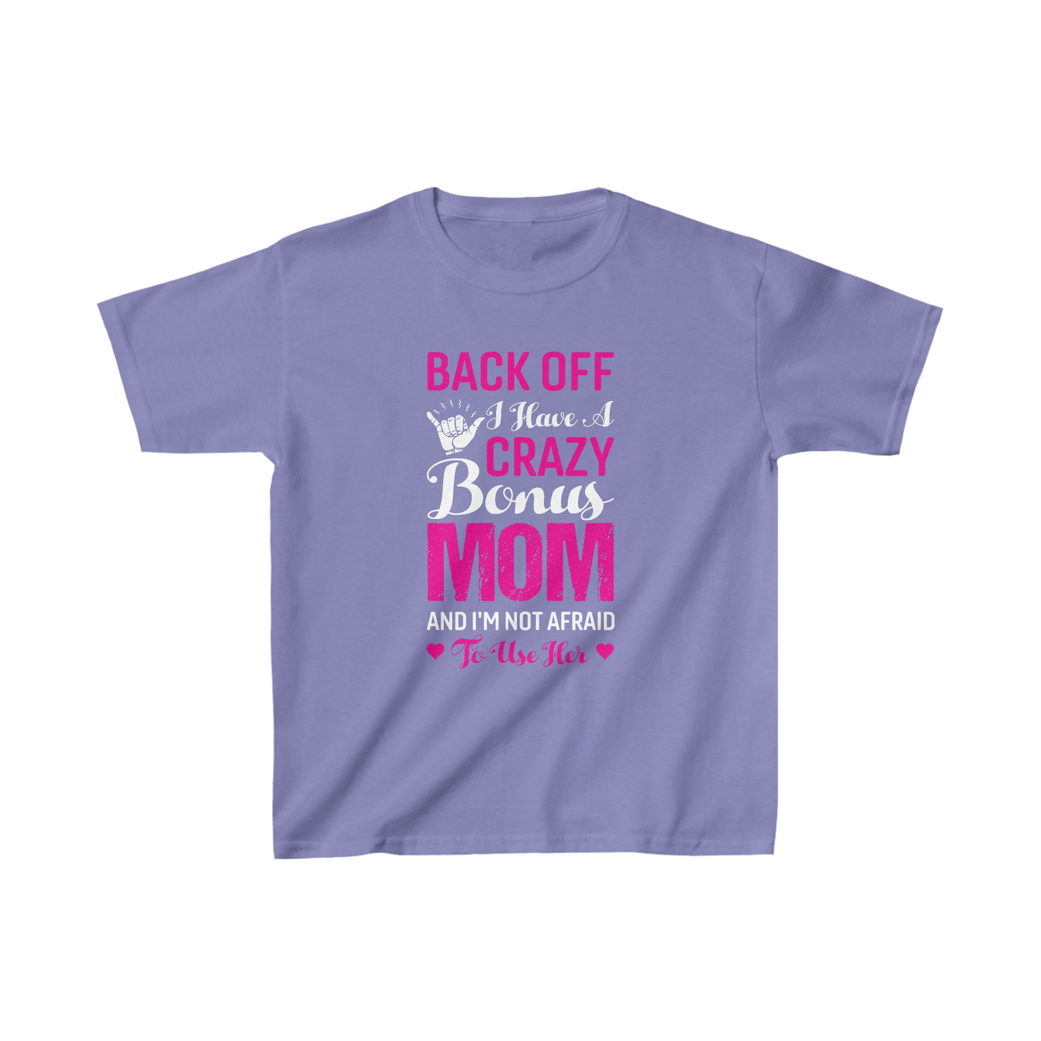 Back Off I Have A Crazy Mom Kids T-Shirt