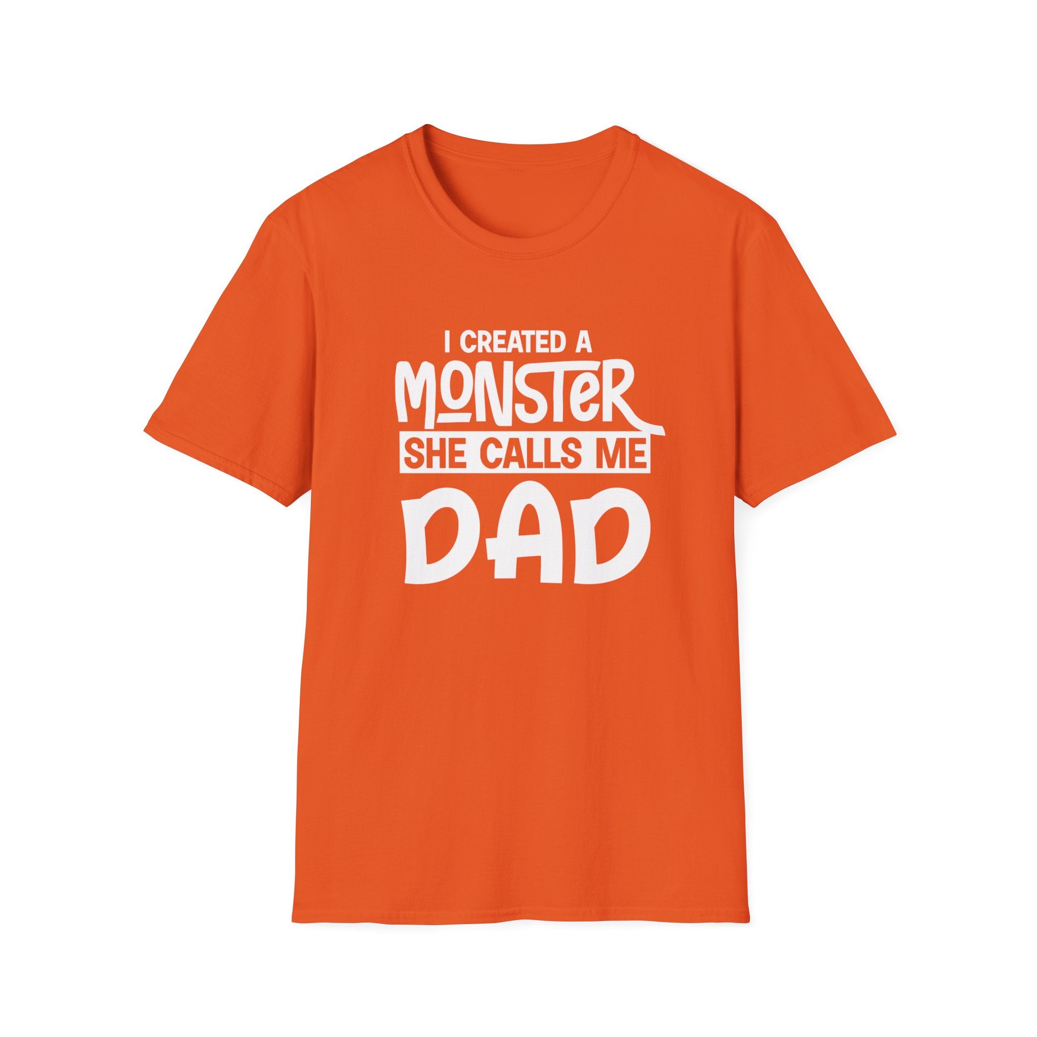 I Created A Monster She Calls Me Dad Men's T-Shirt