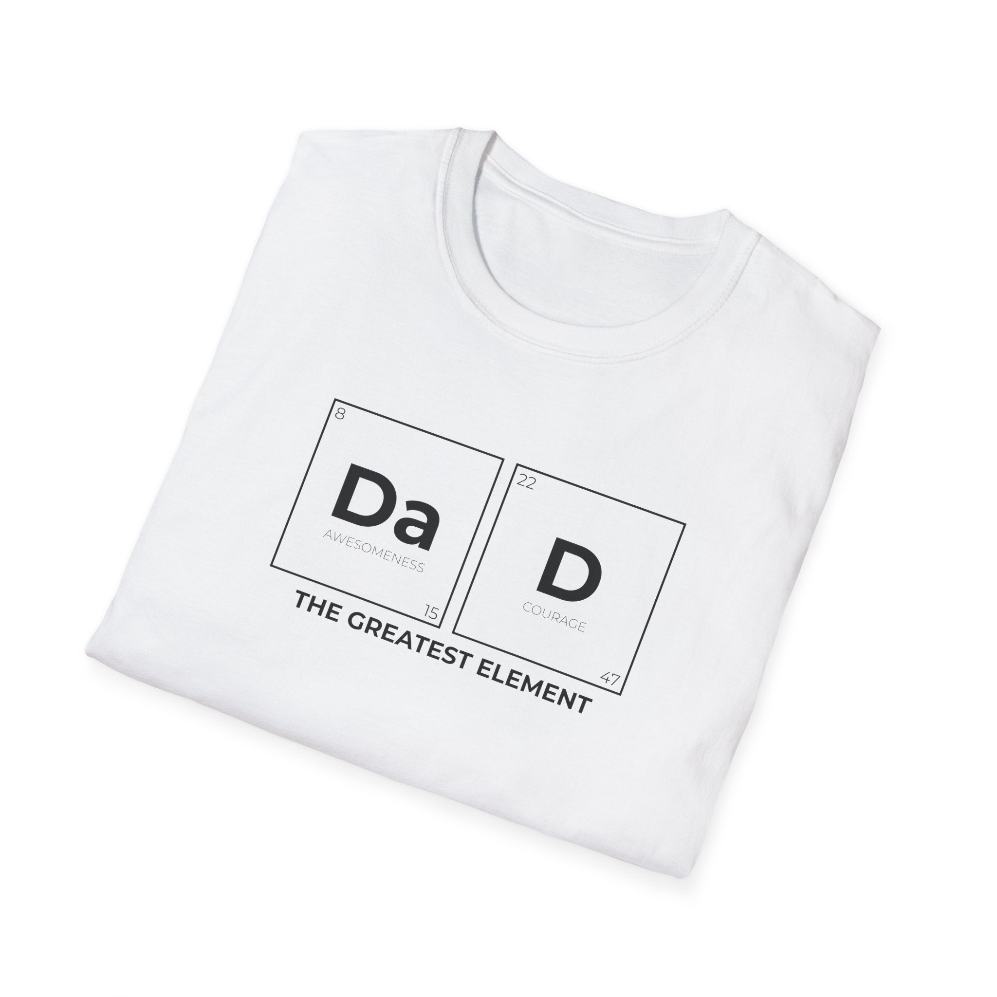 DAD The Greatest Element Men's T-Shirt