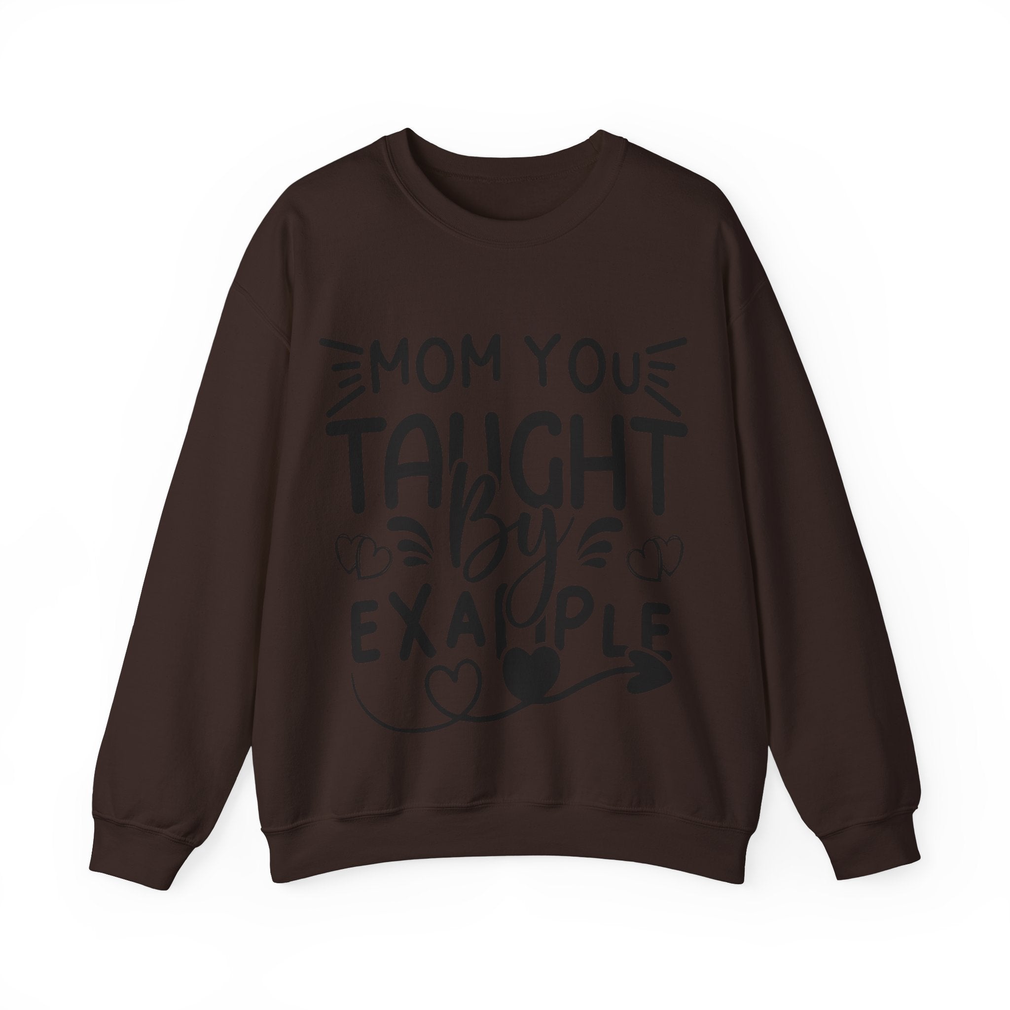 Mom You Taught By Example Jumper