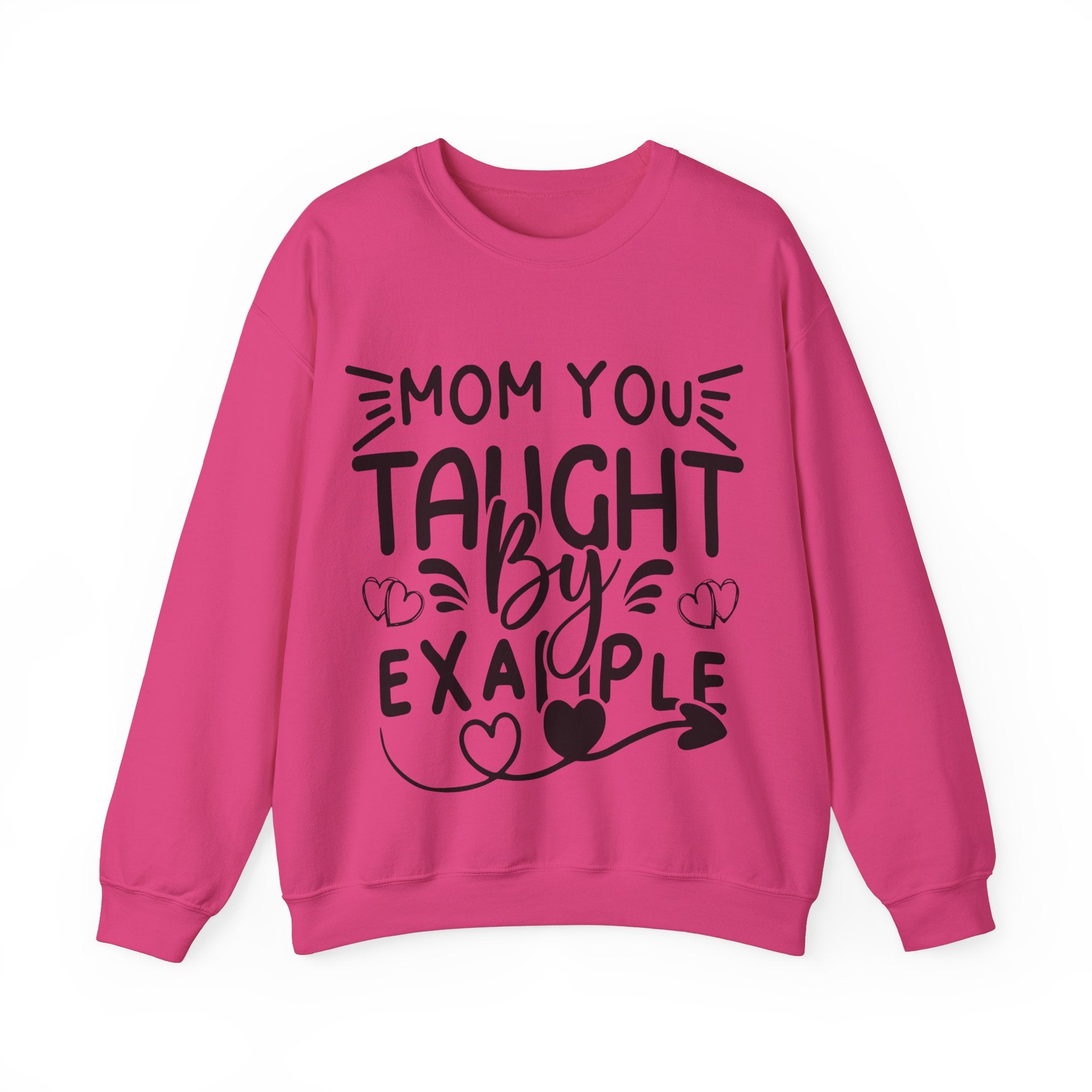 Mom You Taught By Example Jumper