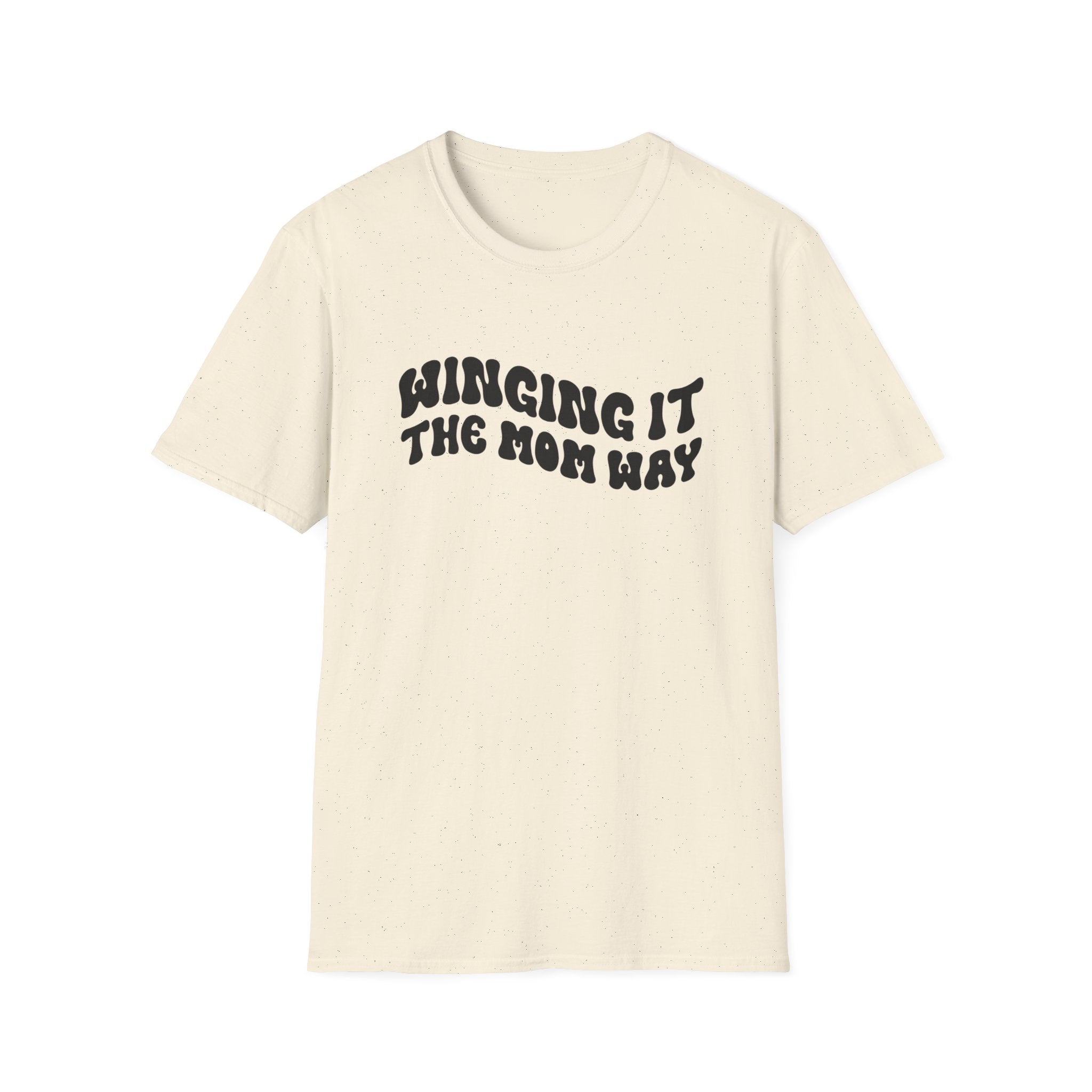Winging It The Mom Way Woman's T-Shirt