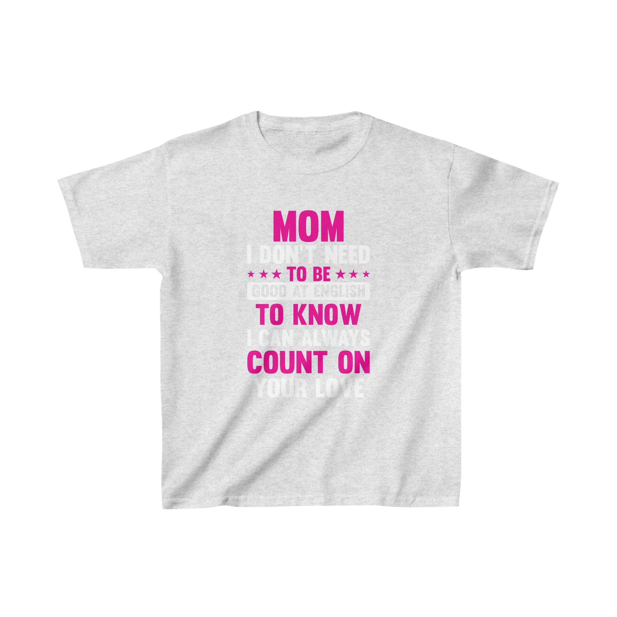 I Can Count On Your Love Kids T-Shirt