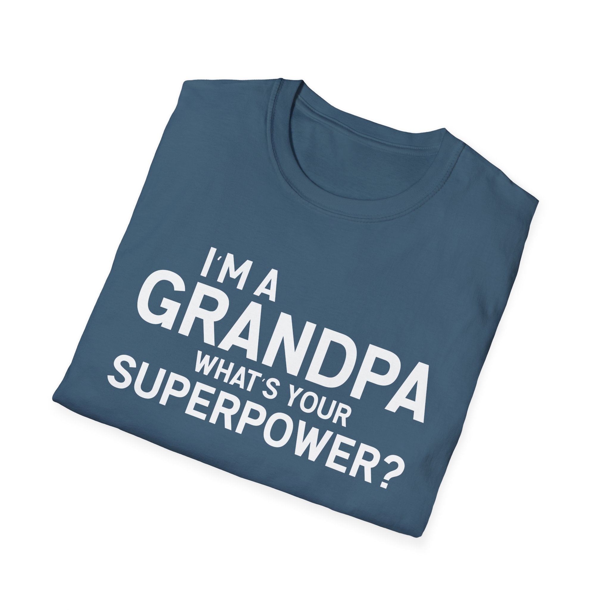 I'm A Grandpa What's Your Superpower Men's T-Shirt