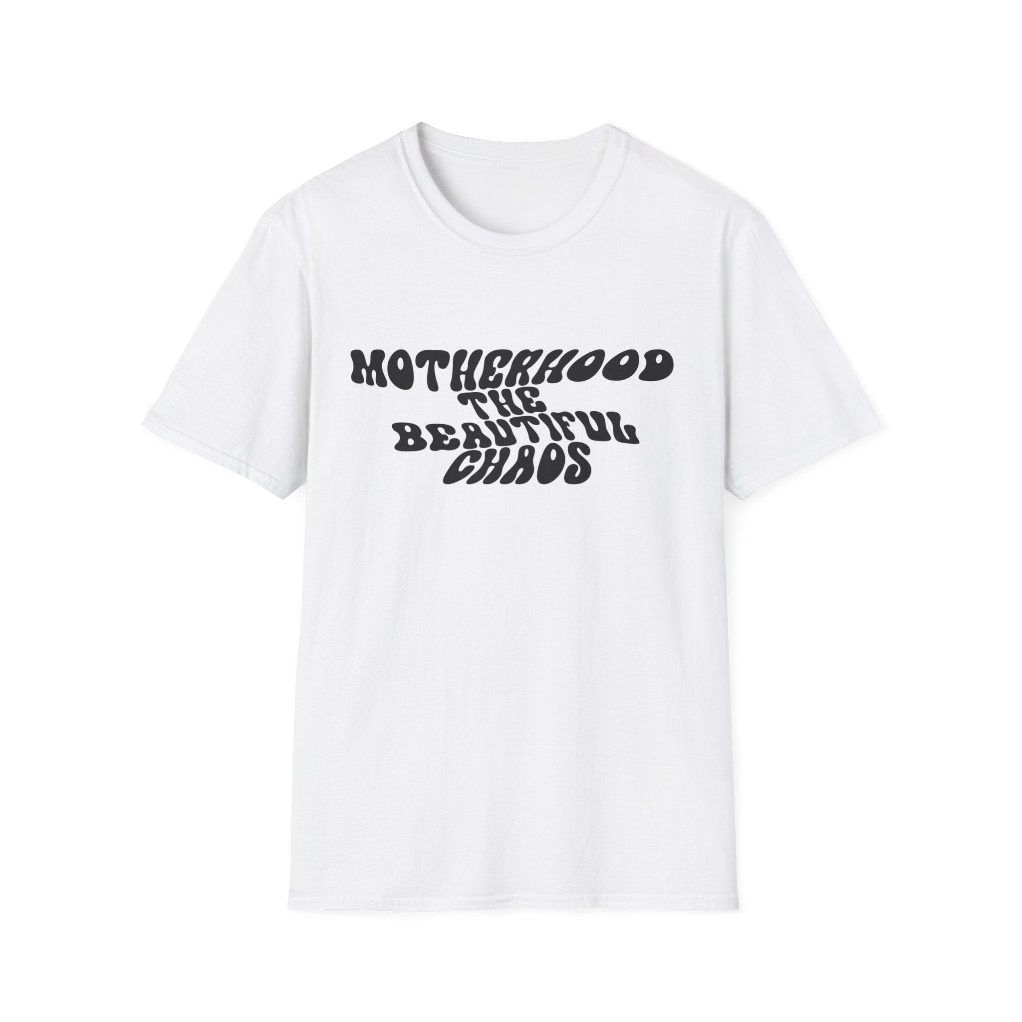 Motherhood The Beautiful Chaos Woman's T-Shirt