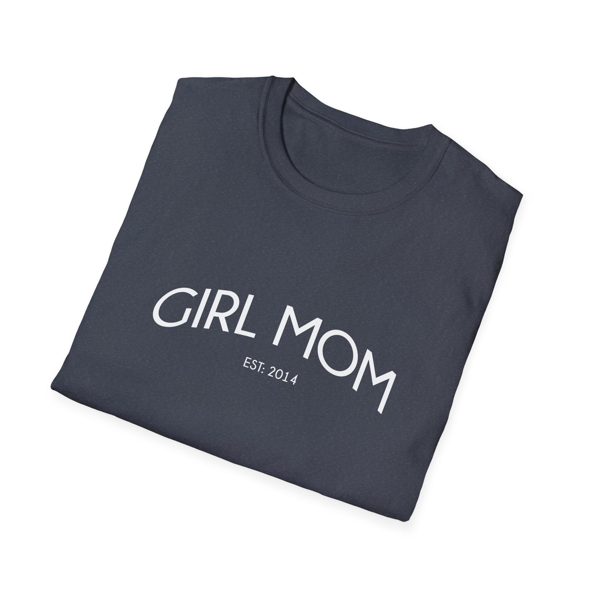 Girl Mom Established Woman's T-Shirt