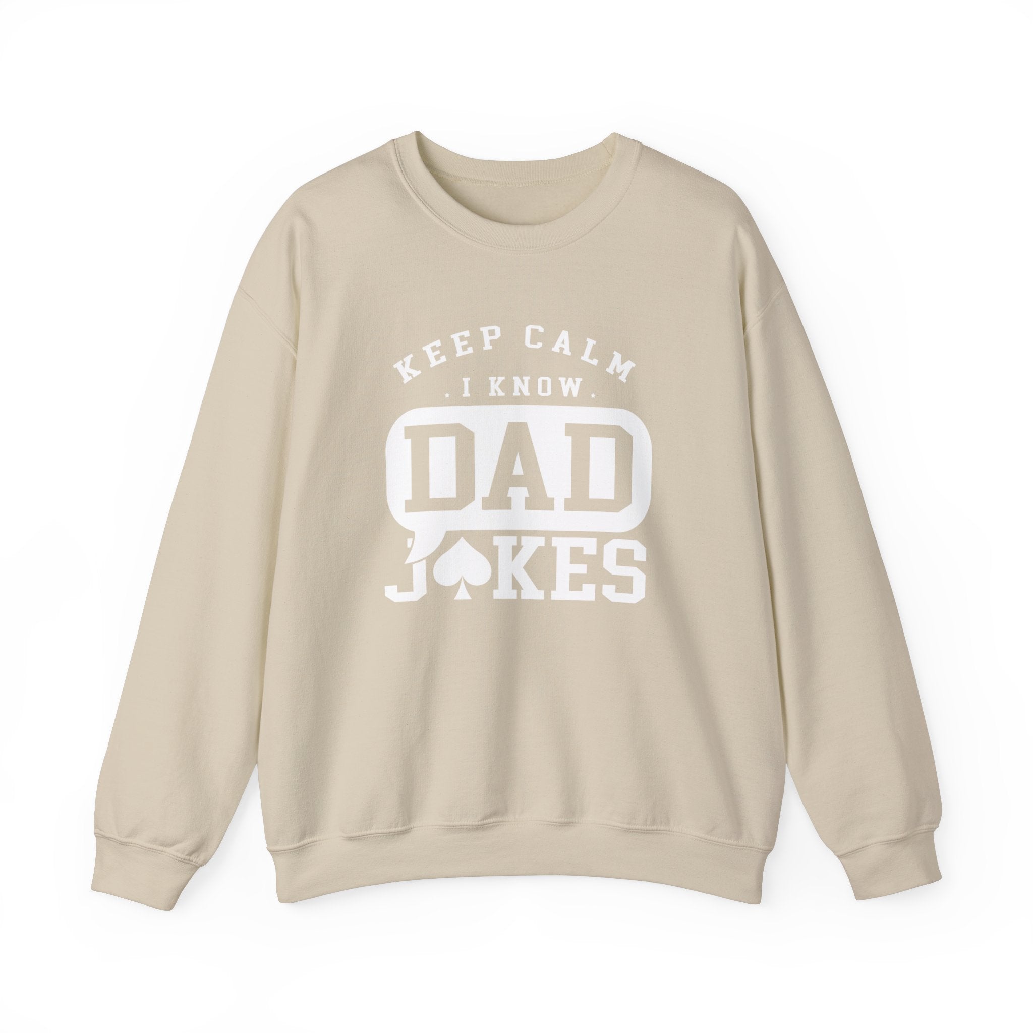 Calm Down I Know Dad Jokes Men's Sweatshirt