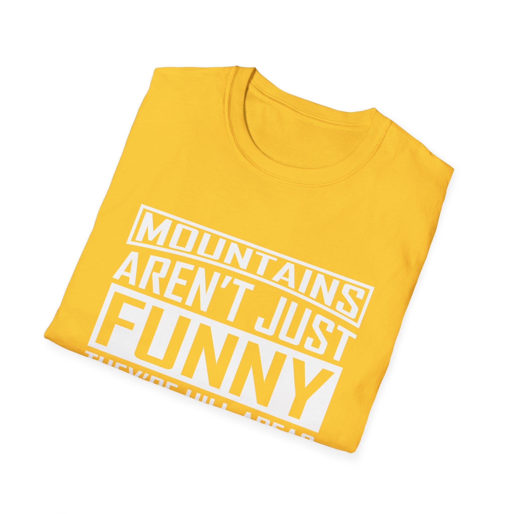 Mountains Aren't Just Fun Men's T-Shirt