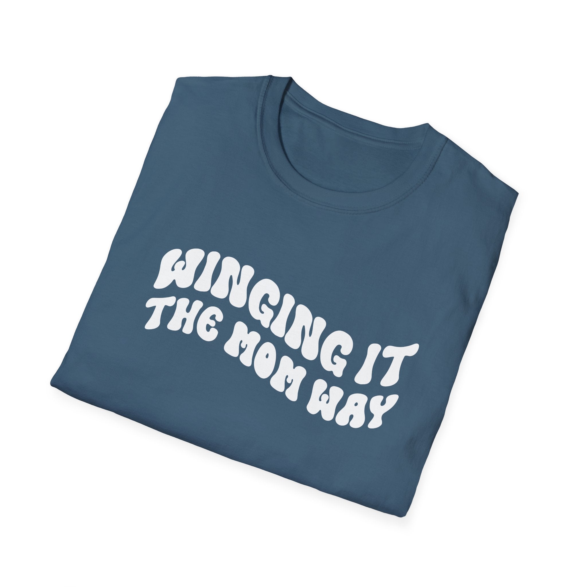 Winging It The Mom Way Woman's T-Shirt