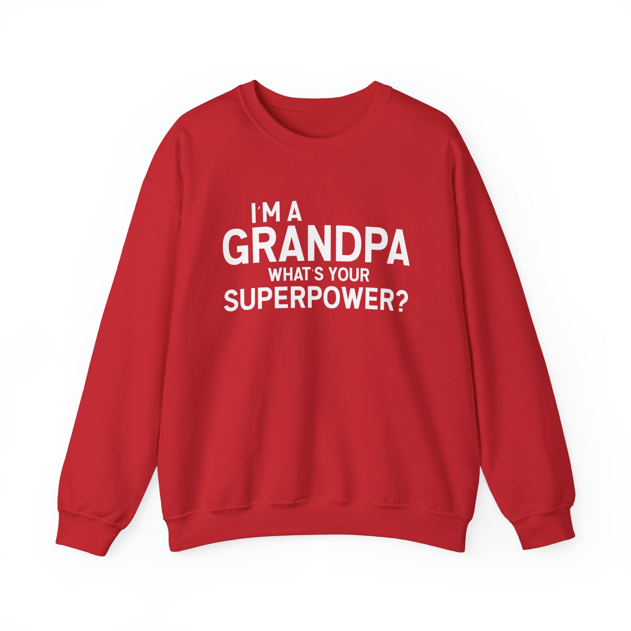 I'm A Grandpa What's Your Superpower Men's Sweatshirt
