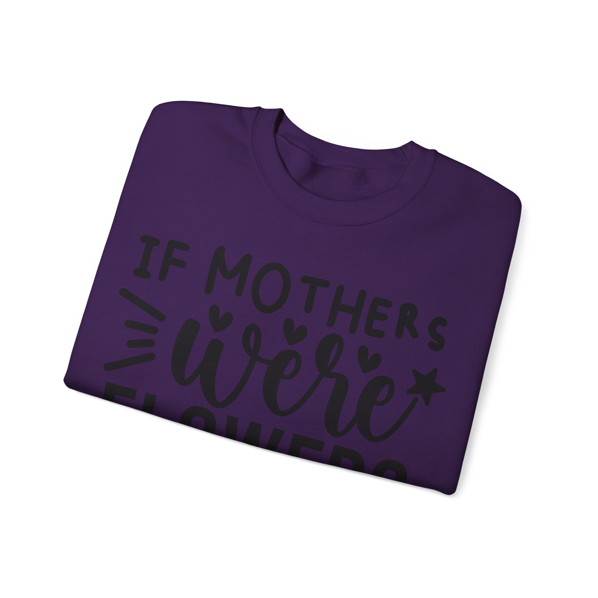 If Mothers Were Flowers Jumper