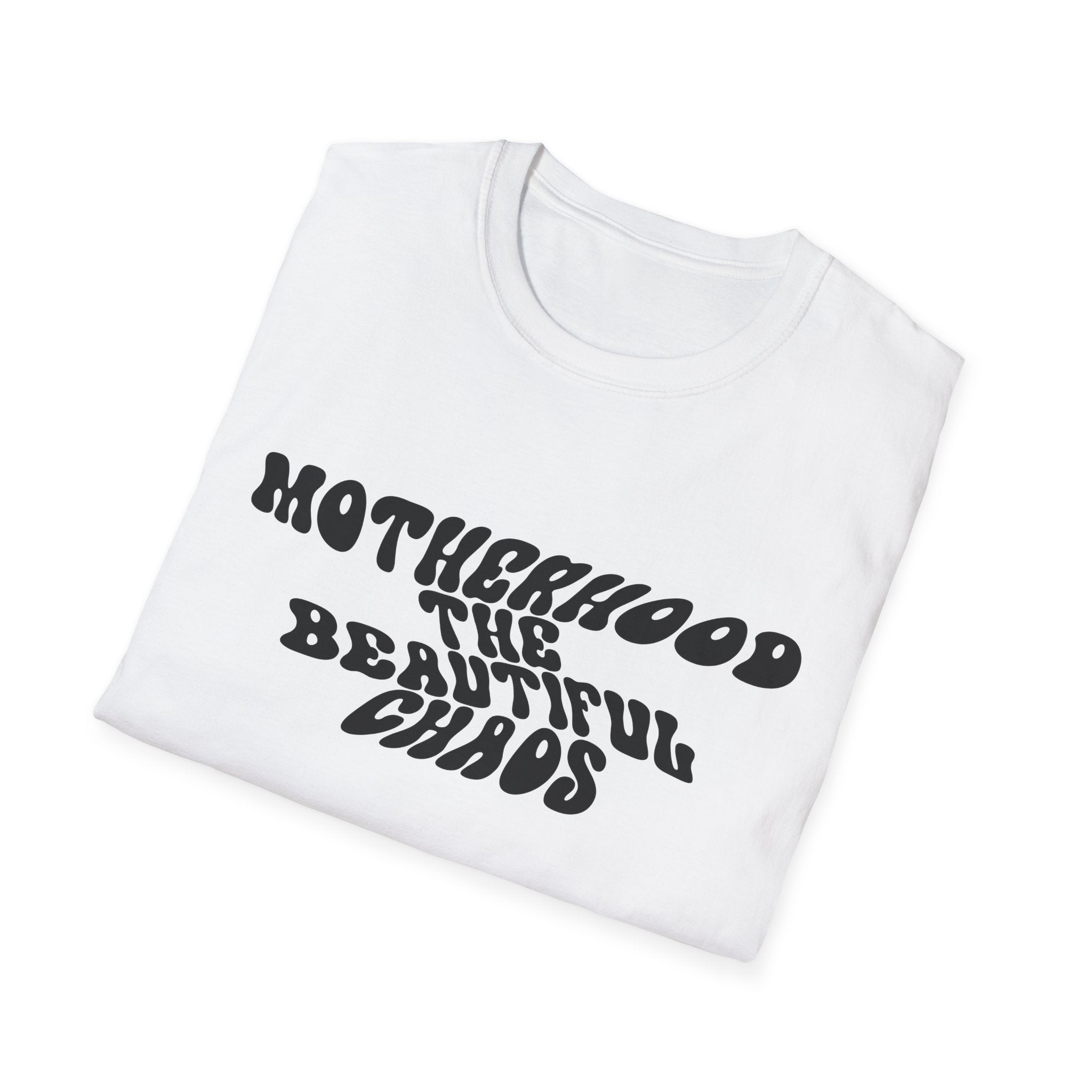 Motherhood The Beautiful Chaos Woman's T-Shirt