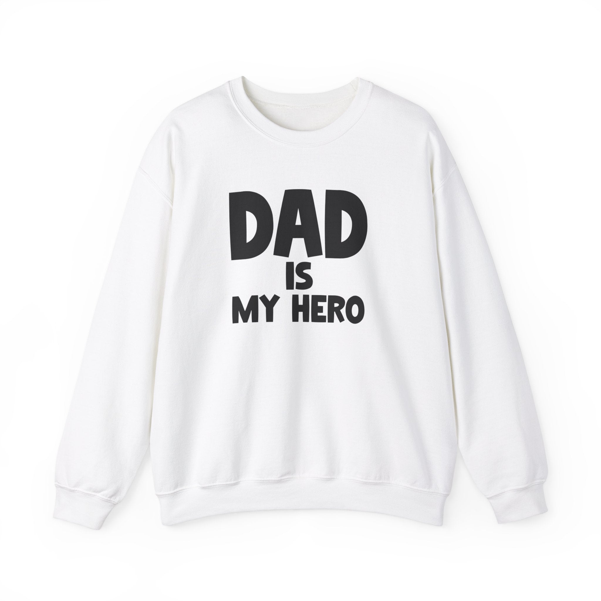 Dad Is My Hero Men's Sweatshirt