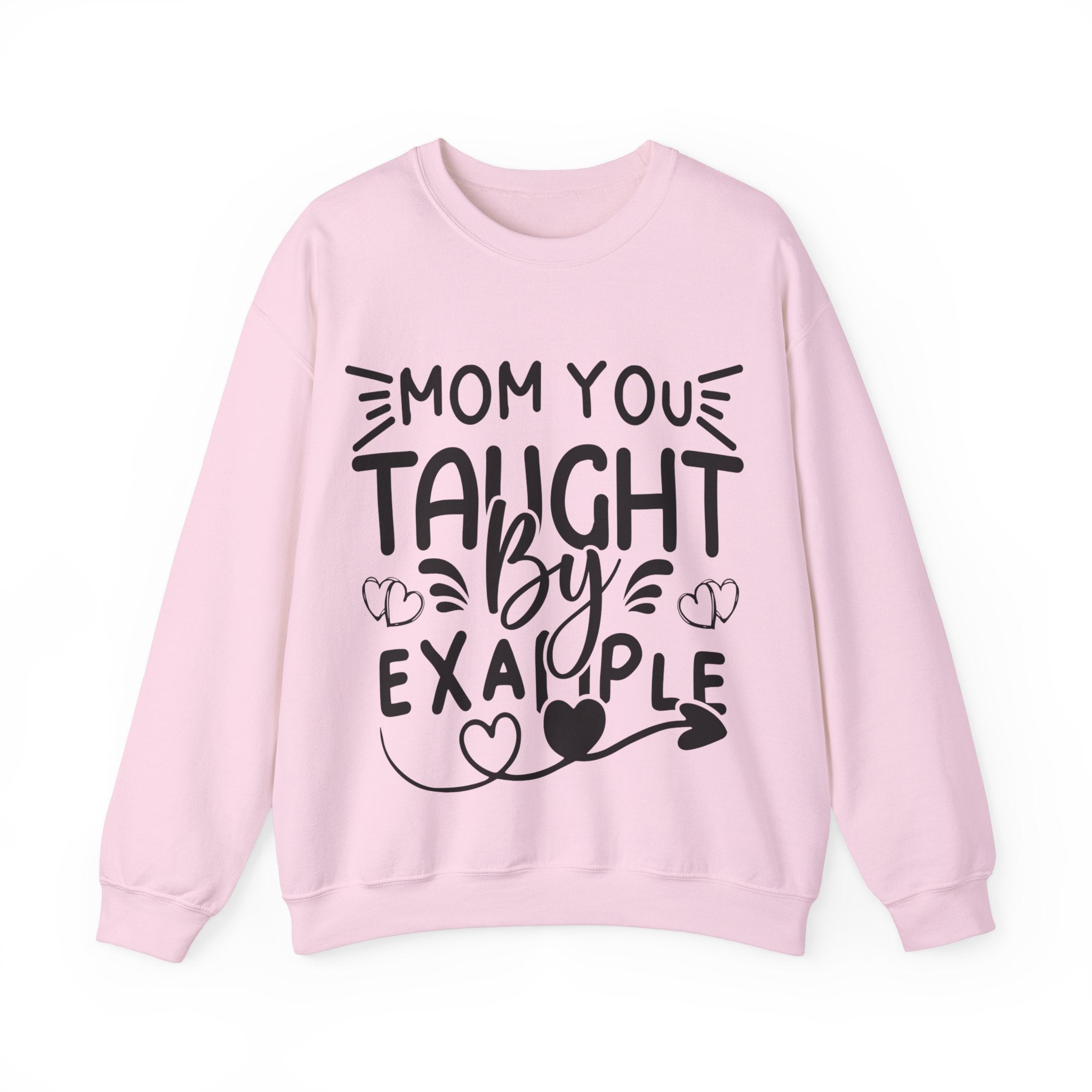 Mom You Taught By Example Jumper