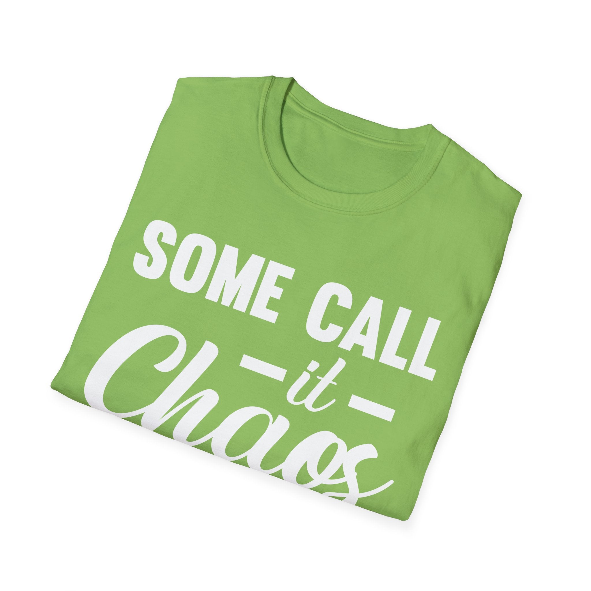 I Call It Motherhood Woman T-Shirt